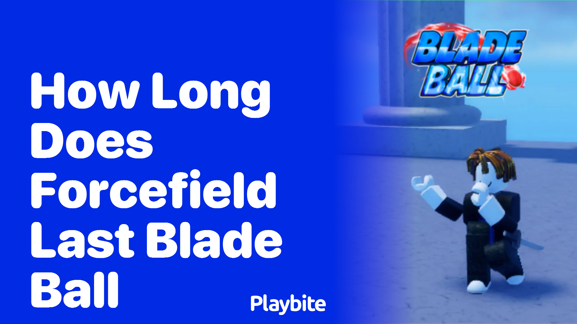 How Long Does the Forcefield Last in Blade Ball?