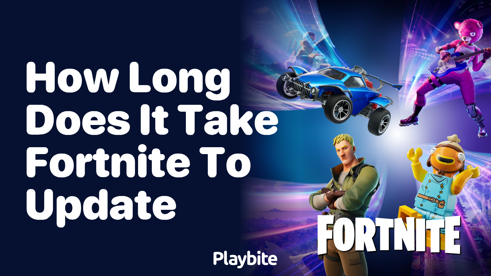 How Long Does It Take Fortnite to Update? - Playbite