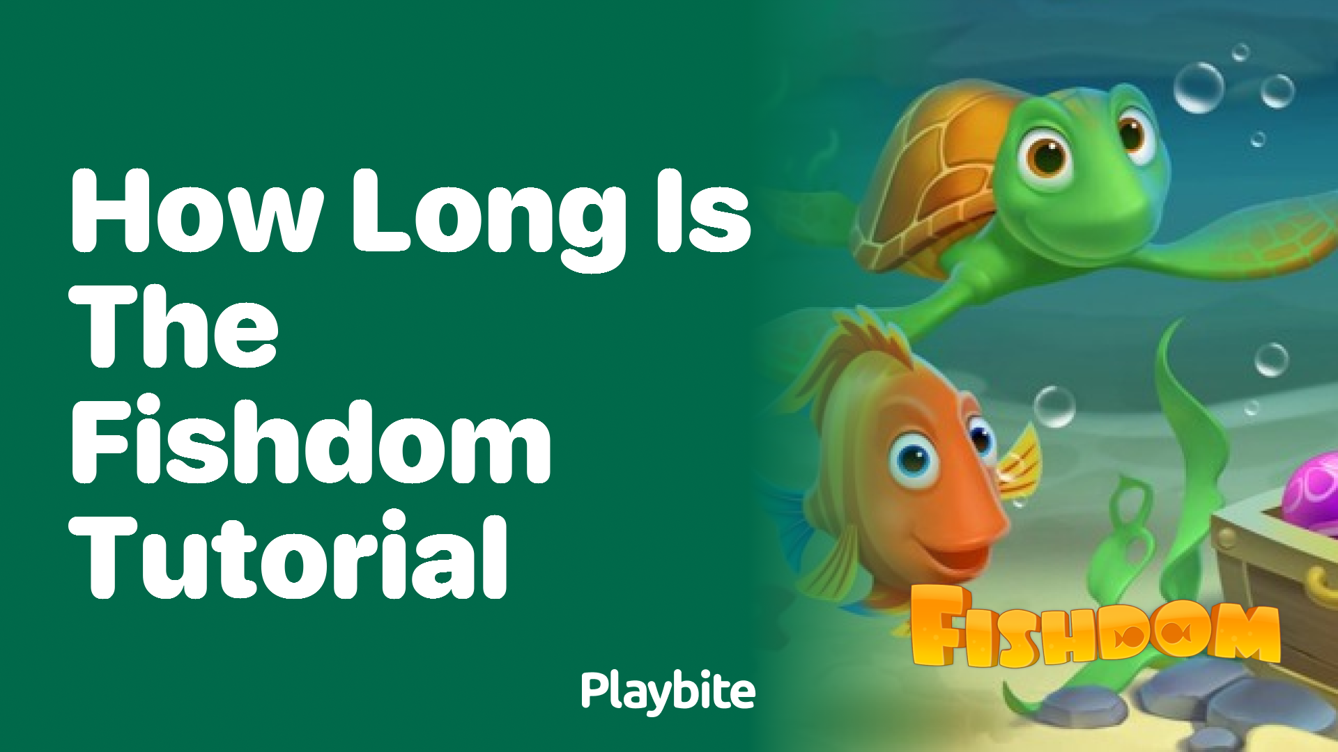 How Long Is the Fishdom Tutorial?