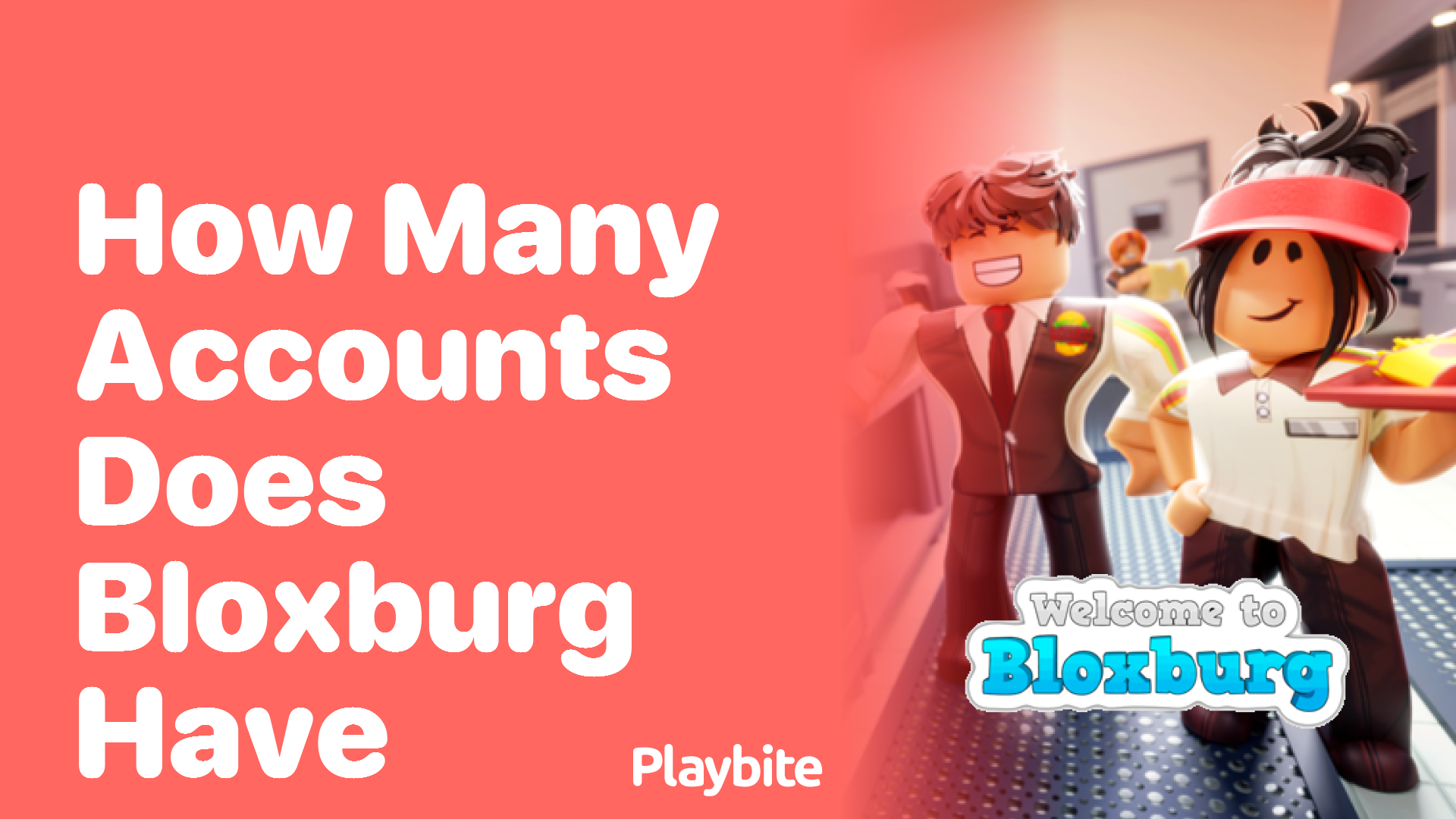 How Many Accounts Does Bloxburg Have?