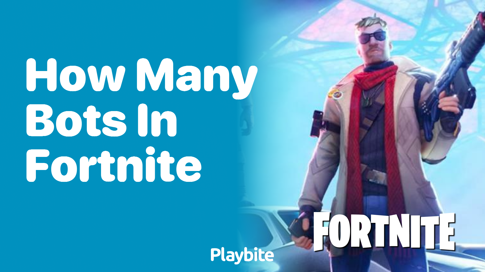 How Many Bots Are in Fortnite? Playbite