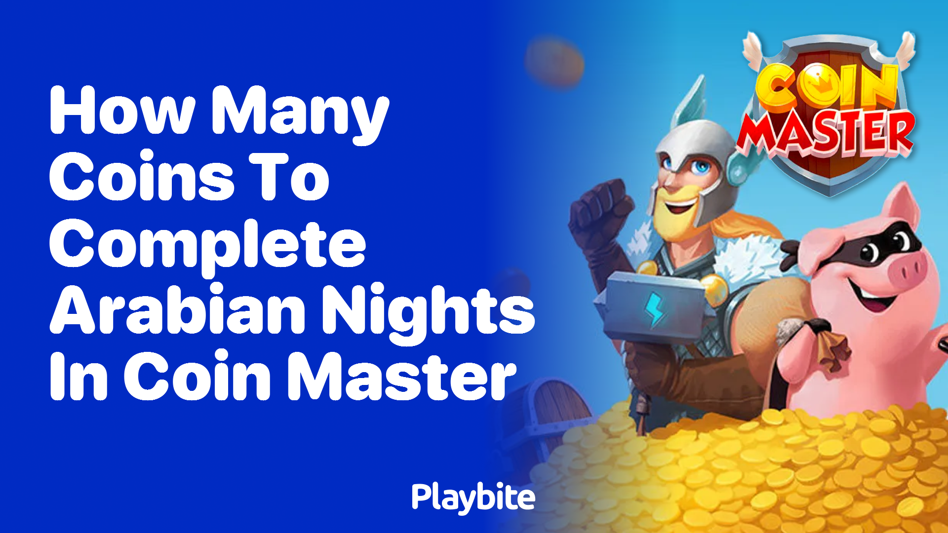 How Many Coins Are Needed to Complete Arabian Nights in Coin Master?