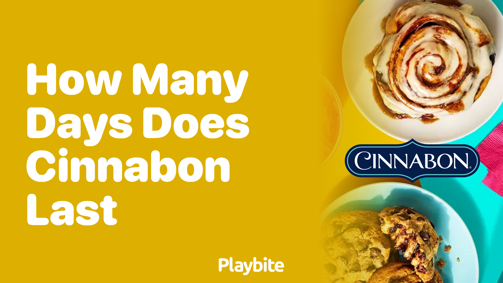 How many days does Cinnabon last?