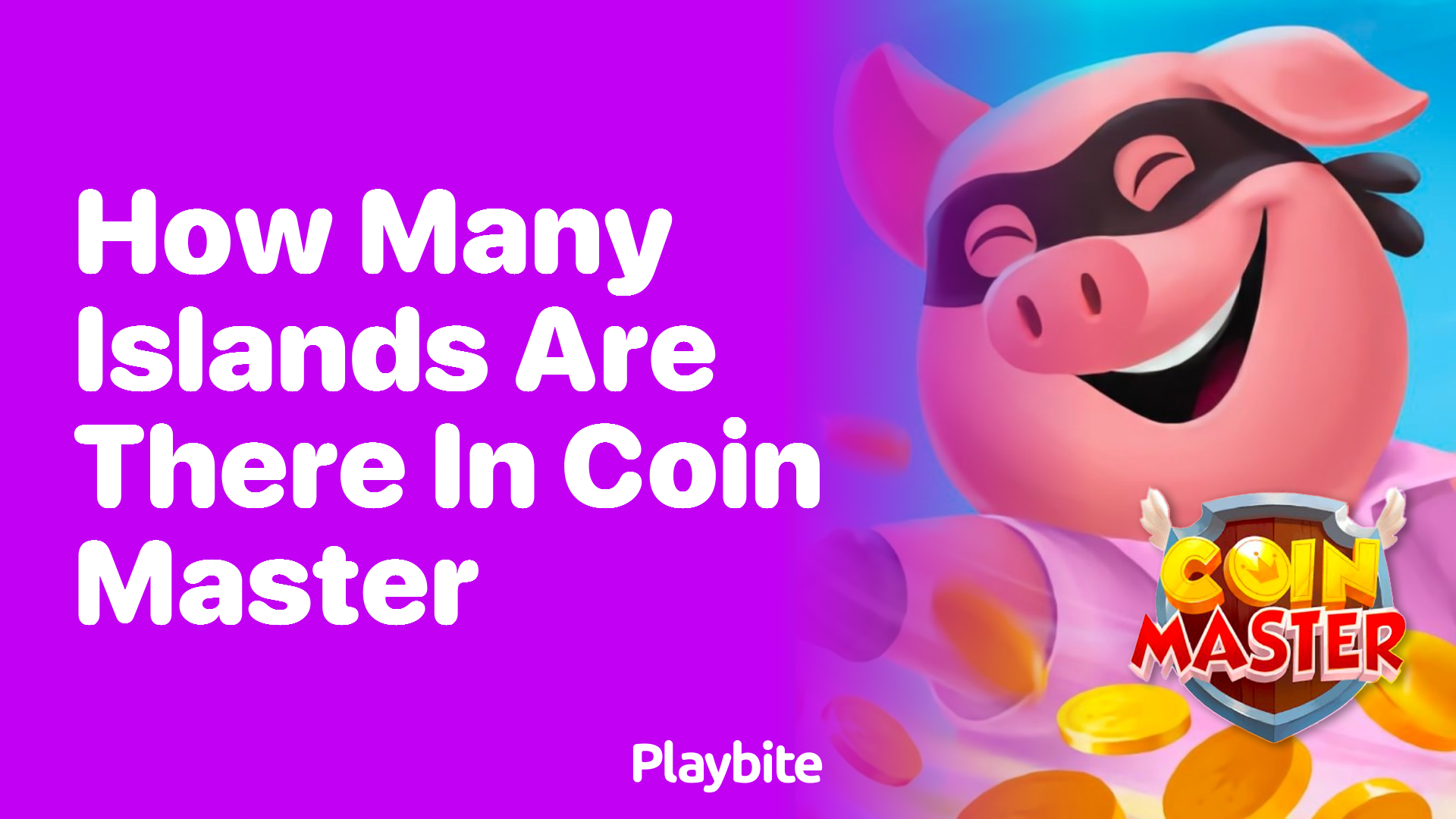 How Many Islands Are There in Coin Master?