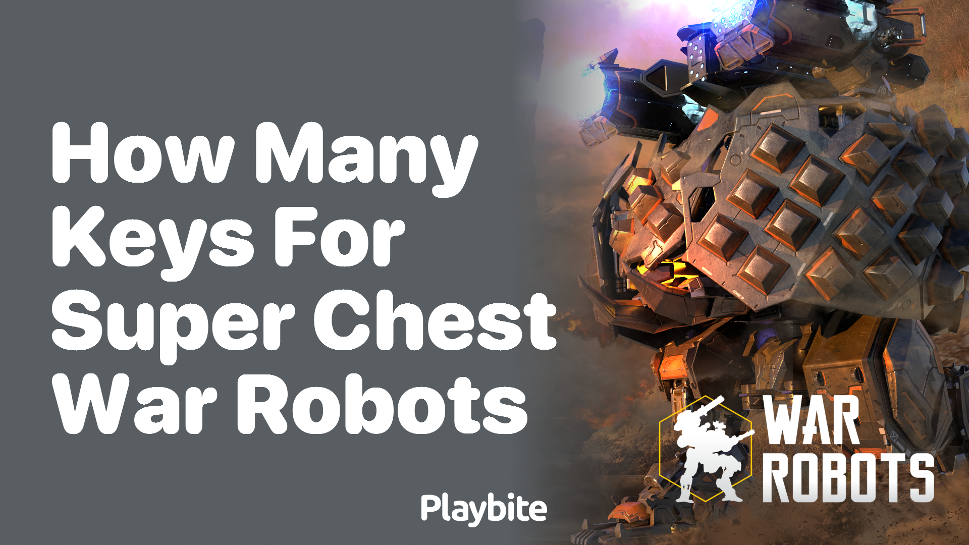 How Many Keys Do You Need for the Super Chest in War Robots?