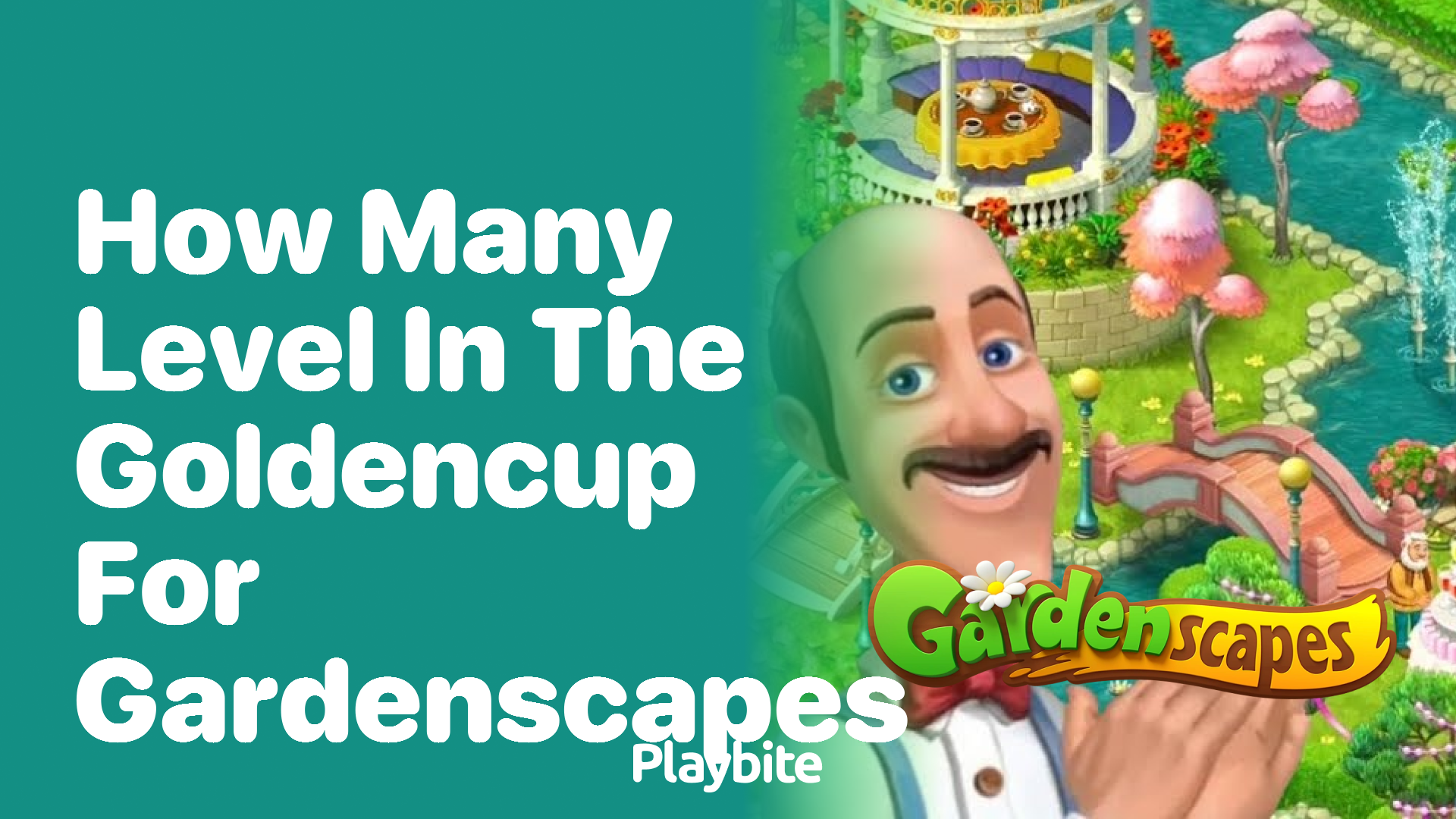 How Many Levels Are in the Golden Cup for Gardenscapes?