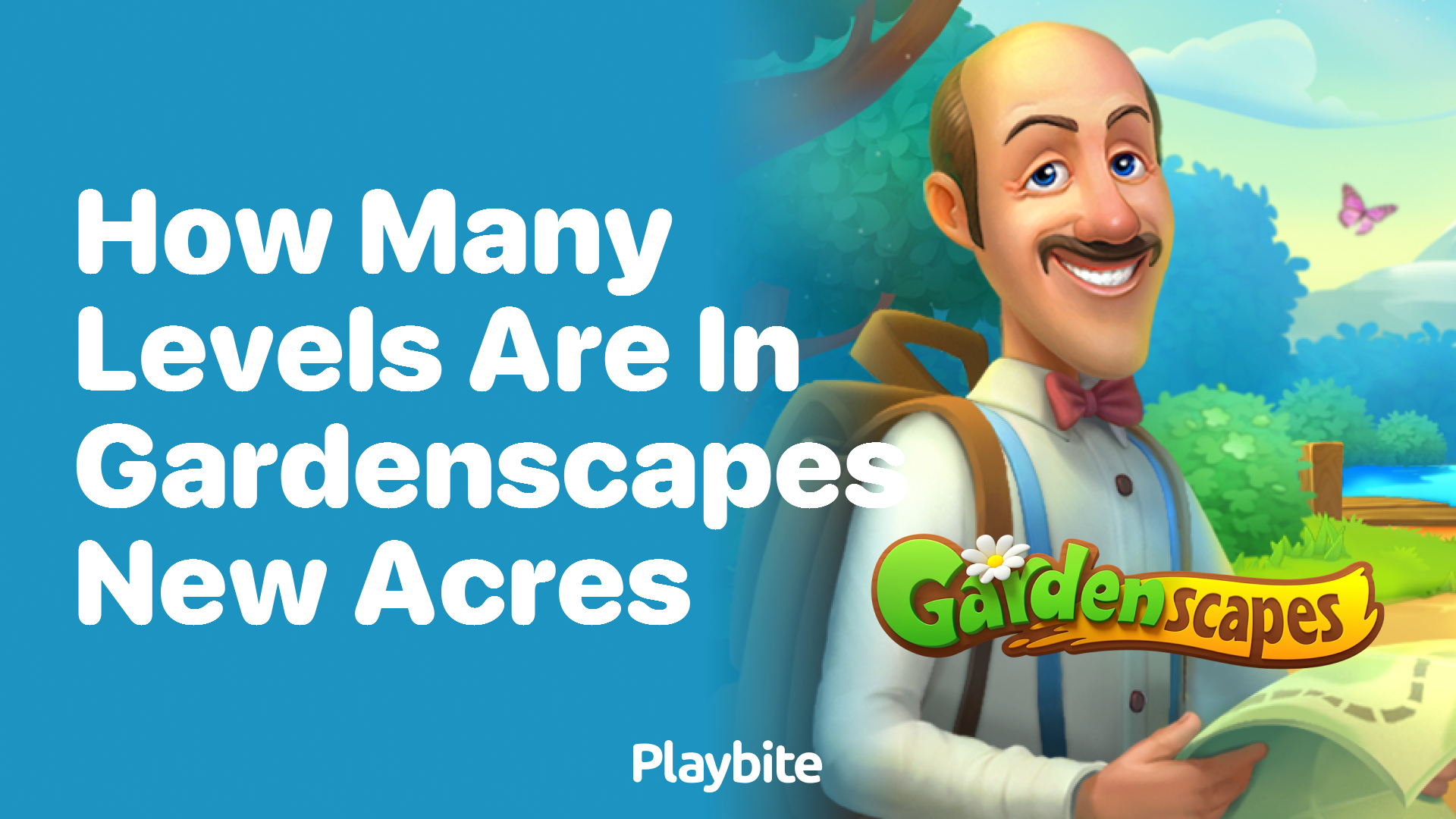 How Many Levels Are in Gardenscapes: New Acres?