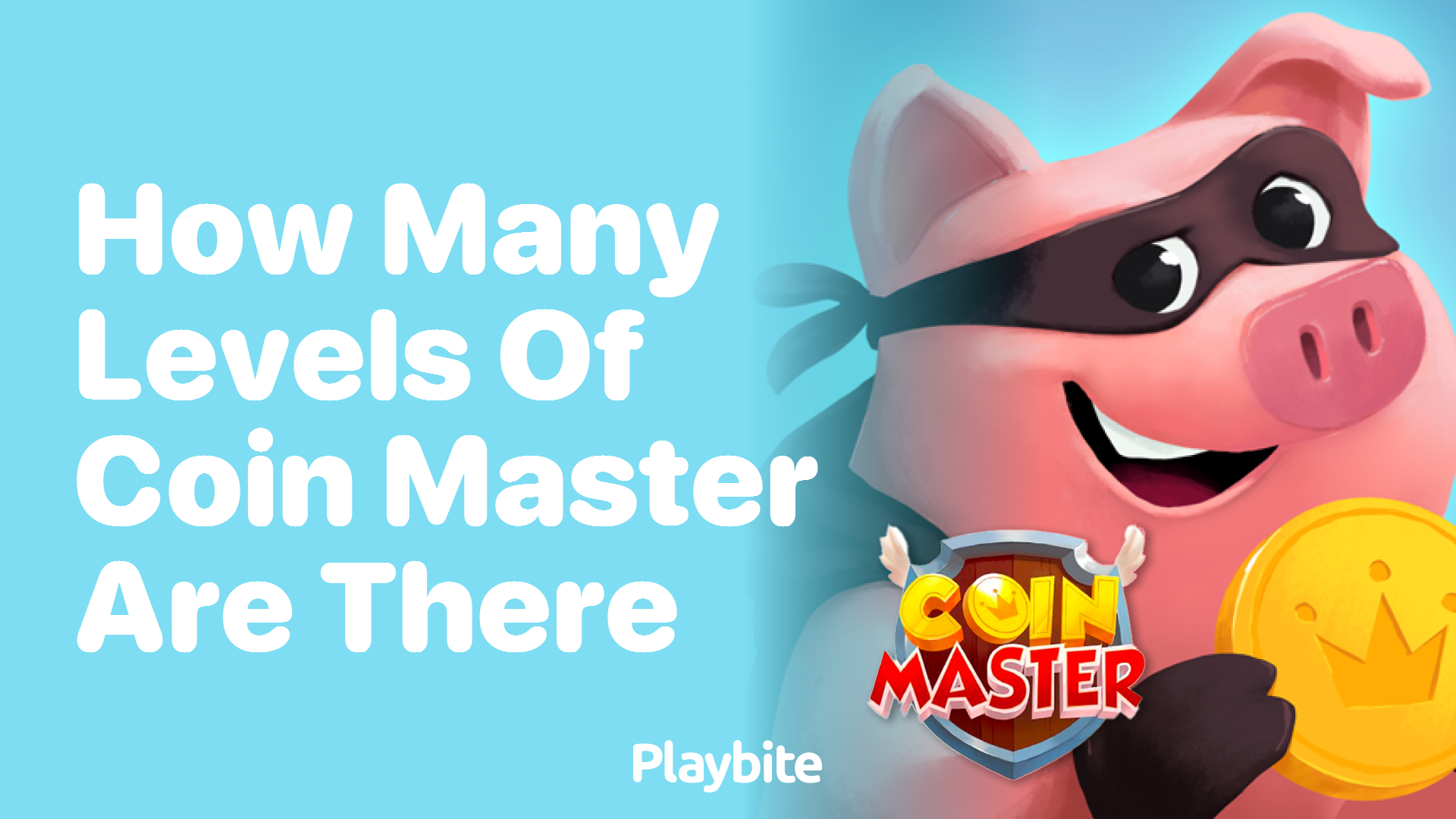 How Many Levels Are There in Coin Master Playbite