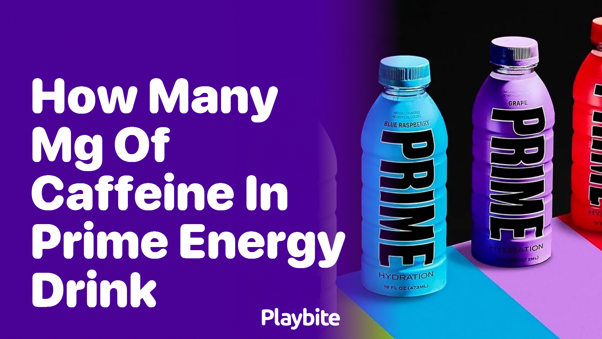 How Many mg of Caffeine Are in PRIME Energy Drink?