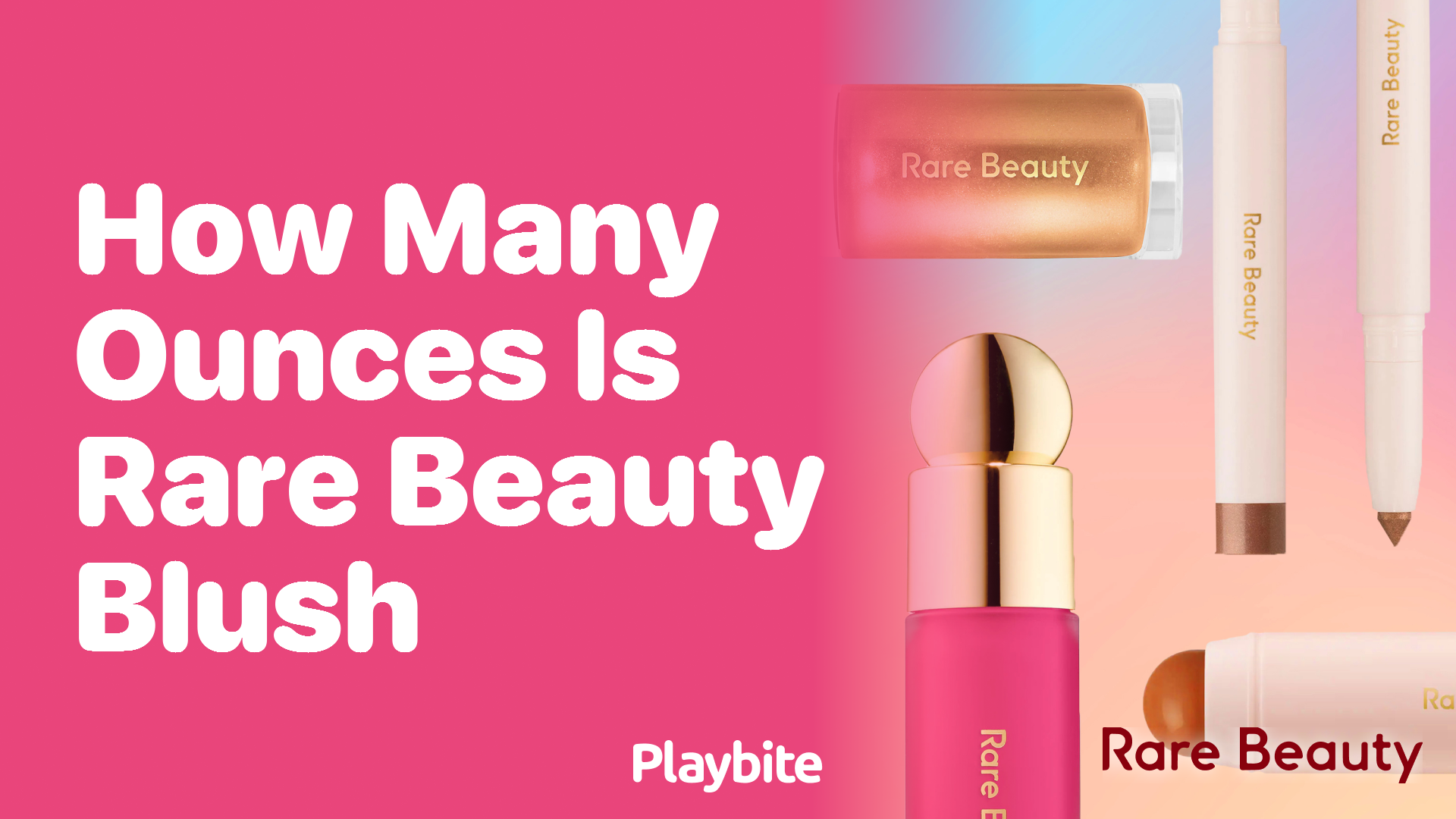 How Many Ounces Is Rare Beauty Blush? Find Out Here!