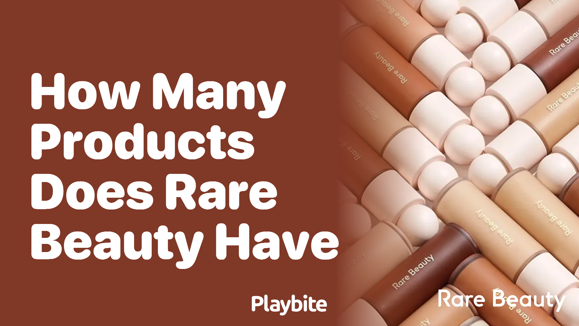 How Many Products Does Rare Beauty Have?