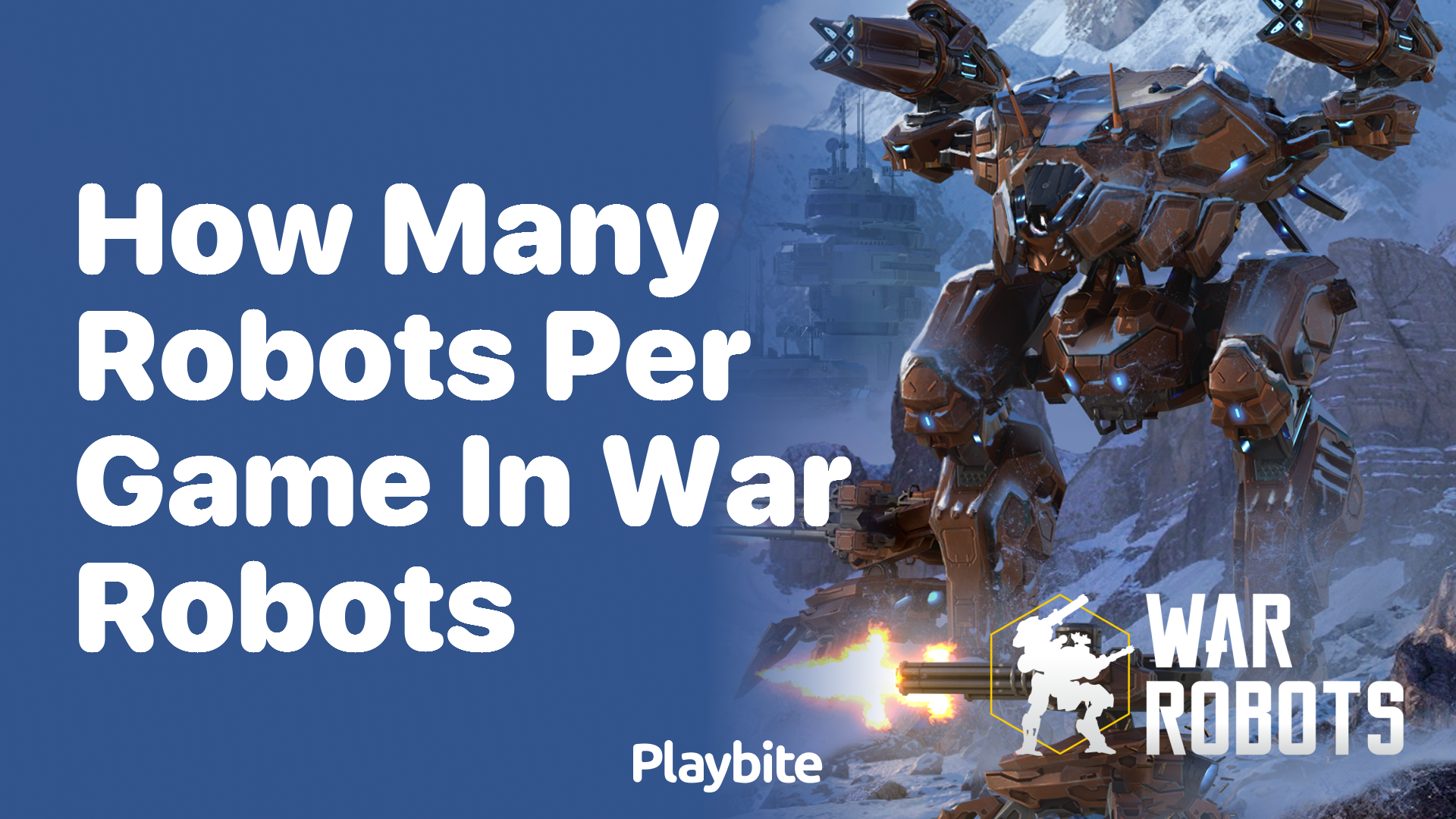 How Many Robots Per Game Can You Have in War Robots?