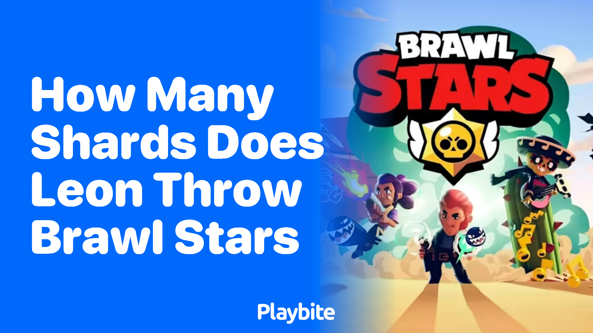 How Many Shards Does Leon Throw in Brawl Stars? - Playbite