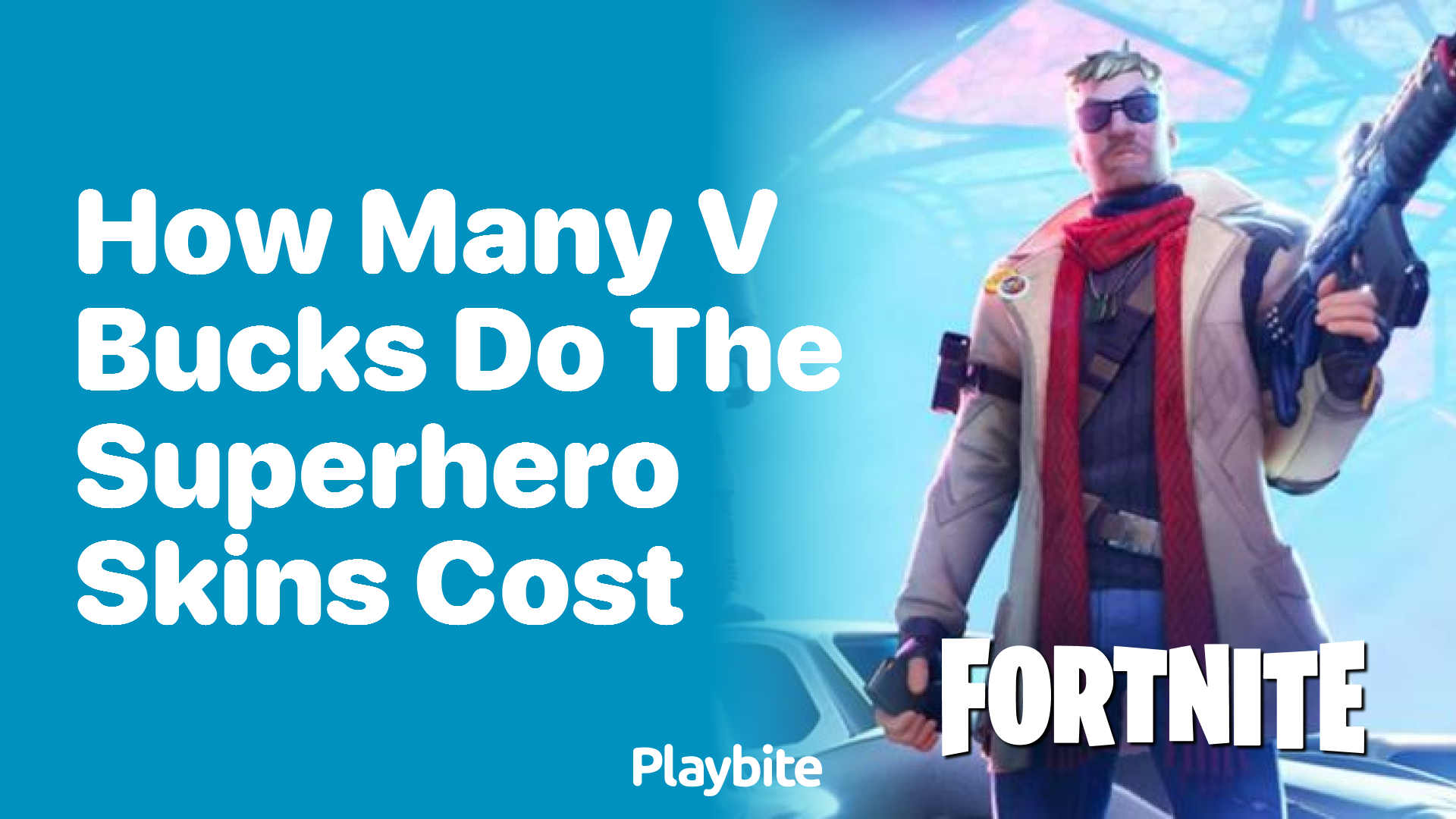 How Many V-Bucks Do The Superhero Skins Cost in Fortnite? - Playbite