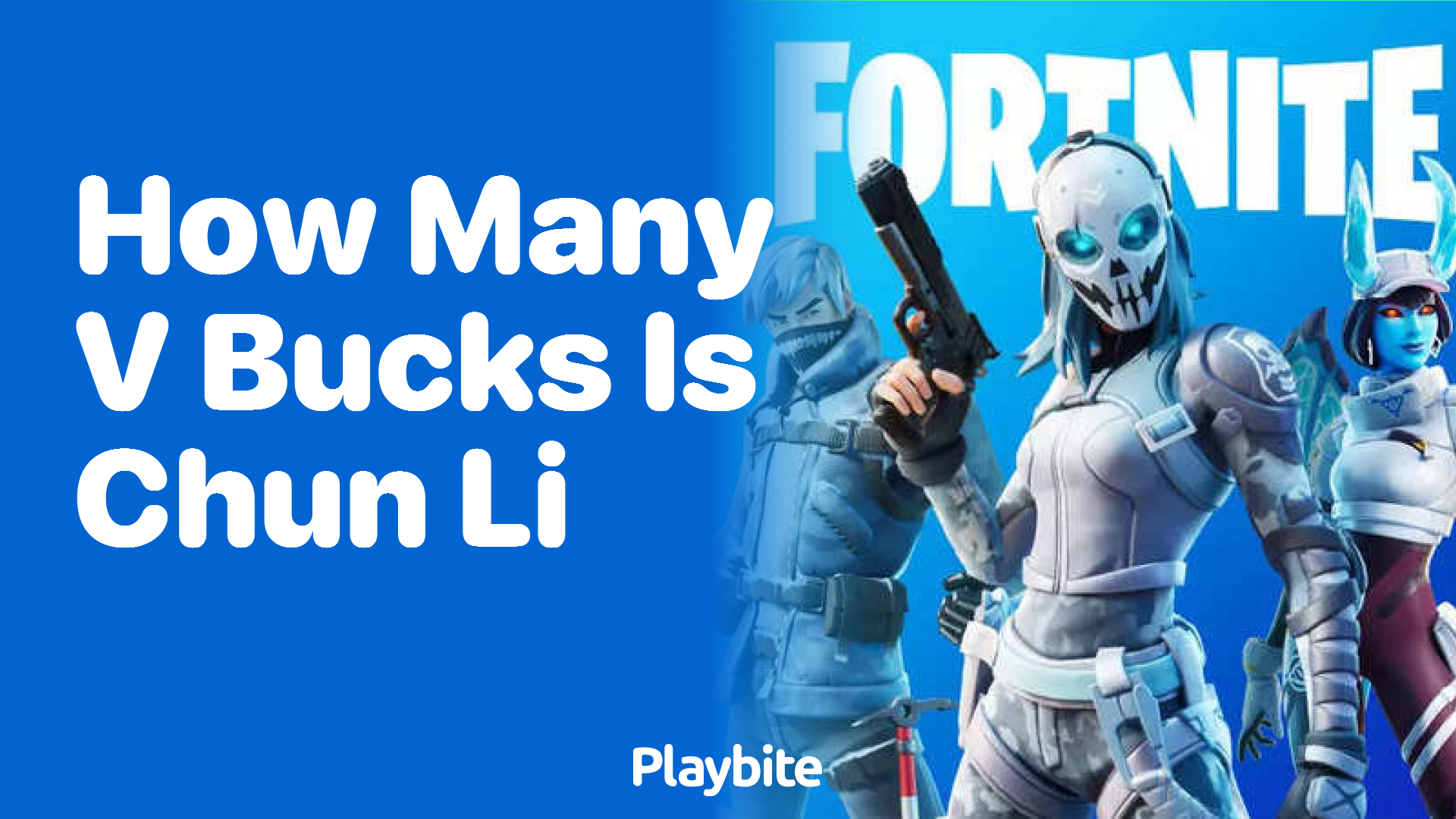 How Many V-Bucks Does Chun-Li Cost in Fortnite? - Playbite