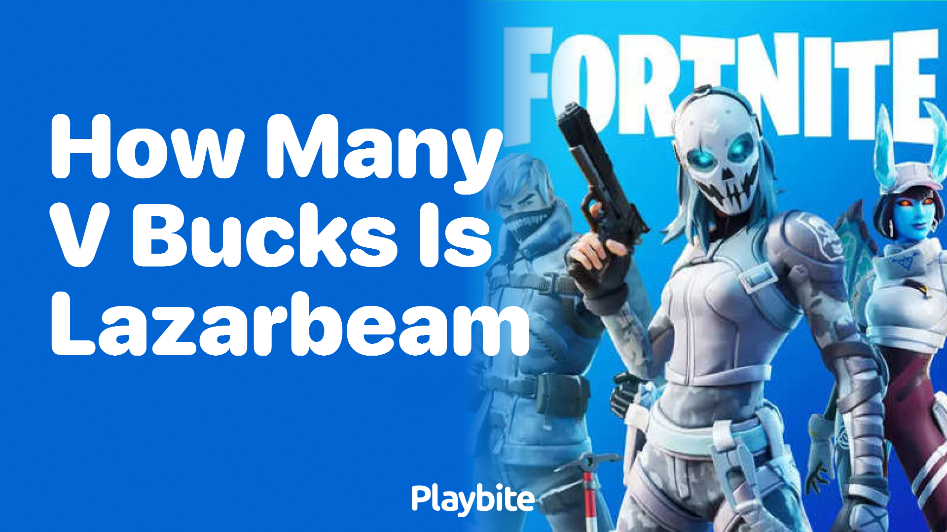 How Many V-Bucks Is Lazarbeam Worth in Fortnite? - Playbite