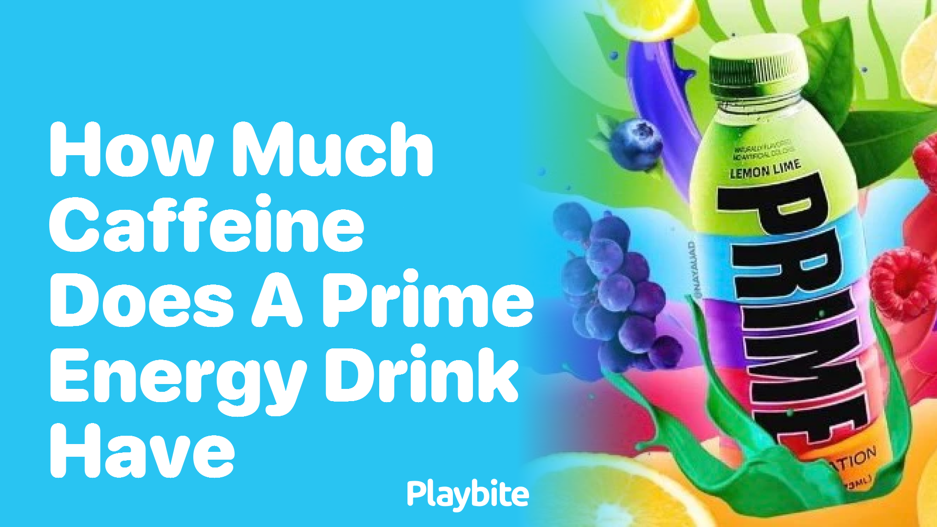 How Much Caffeine Is in a Prime Energy Drink?