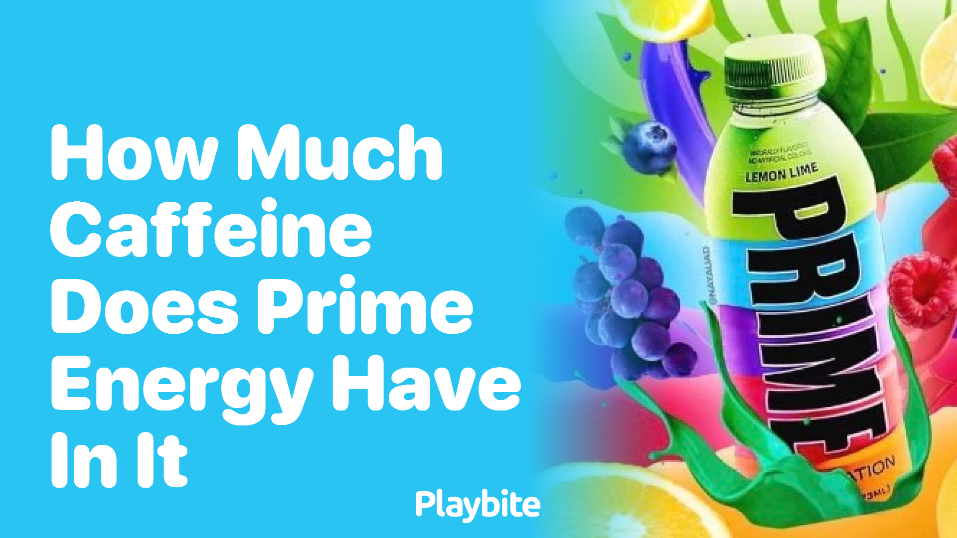 How Much Caffeine Does PRIME Energy Have?