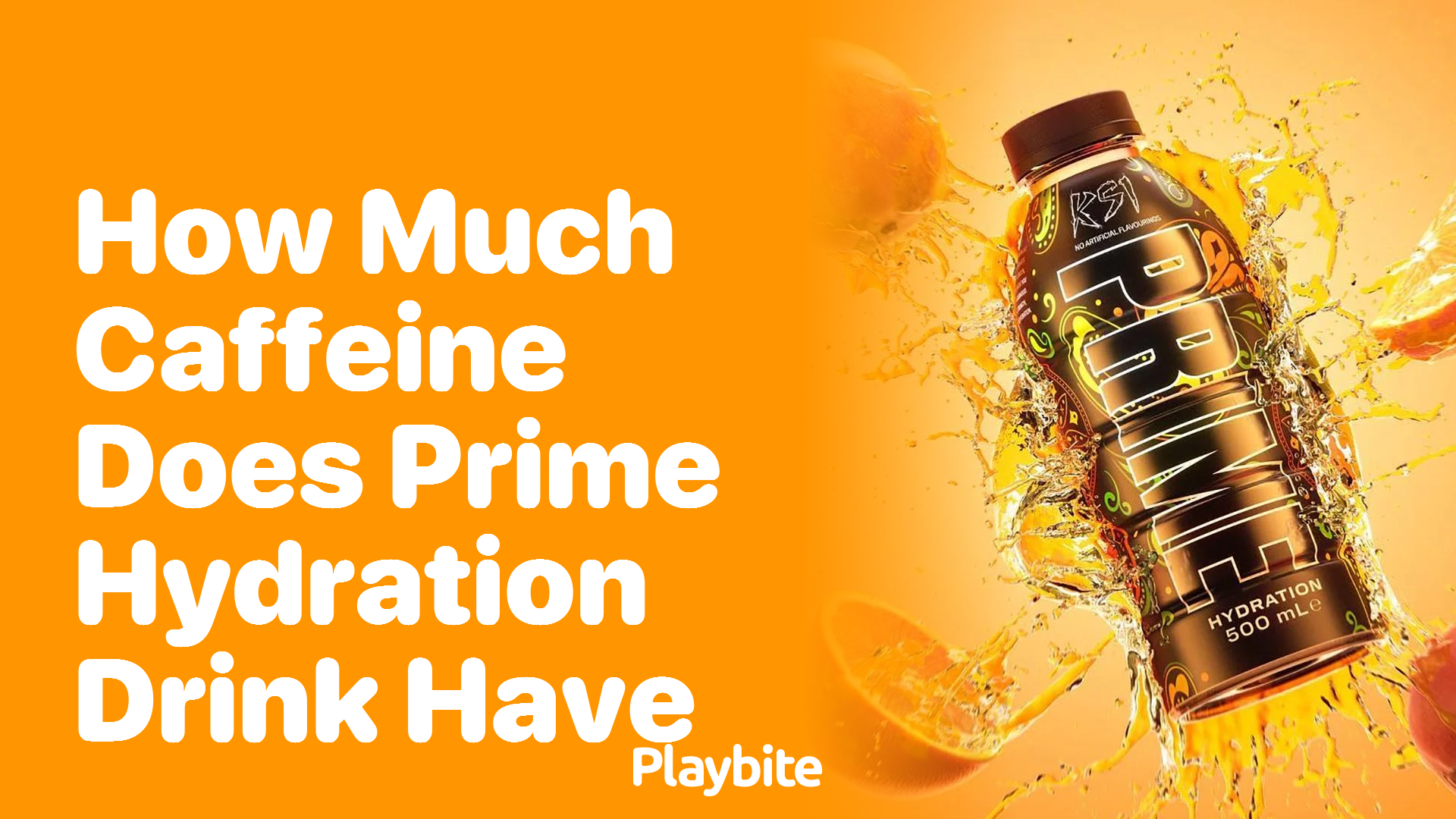 How Much Caffeine Does Prime Hydration Drink Have?