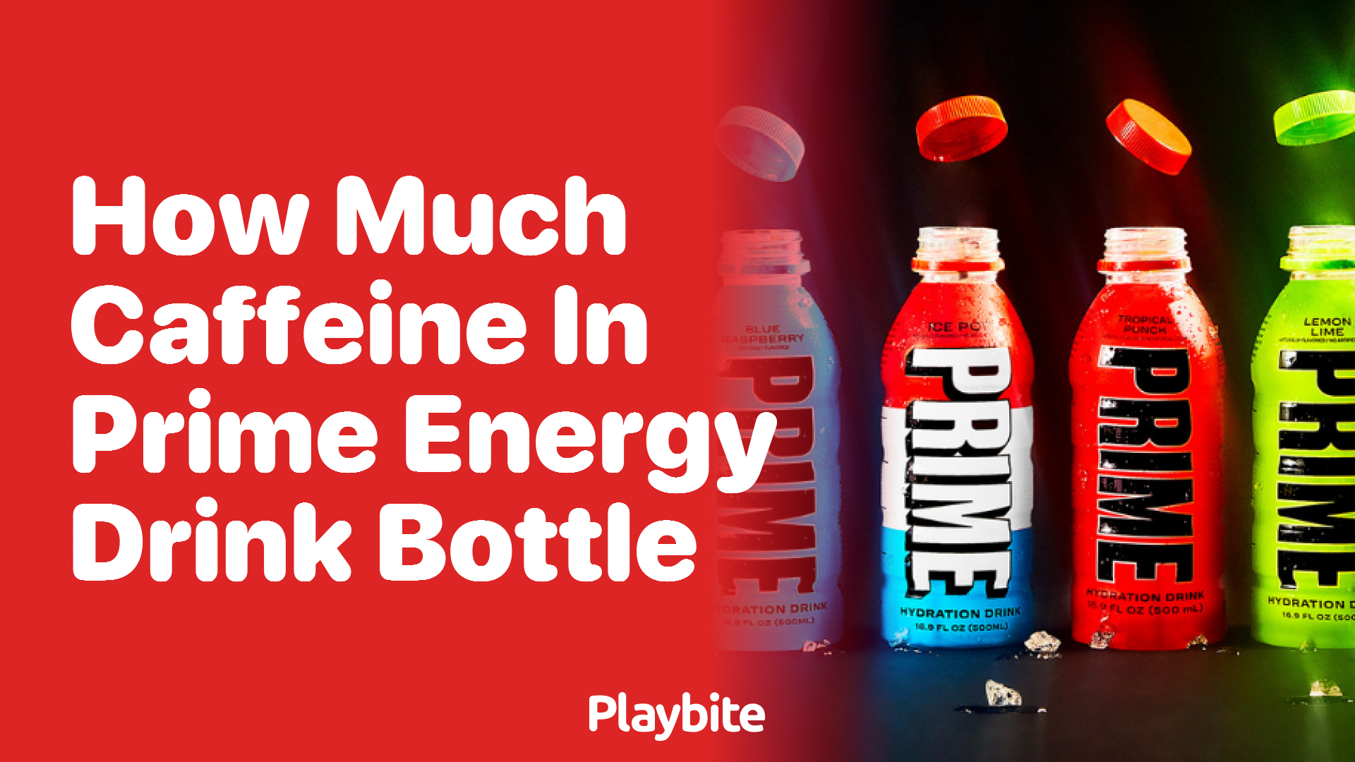 How Much Caffeine Is in a Prime Energy Drink Bottle?