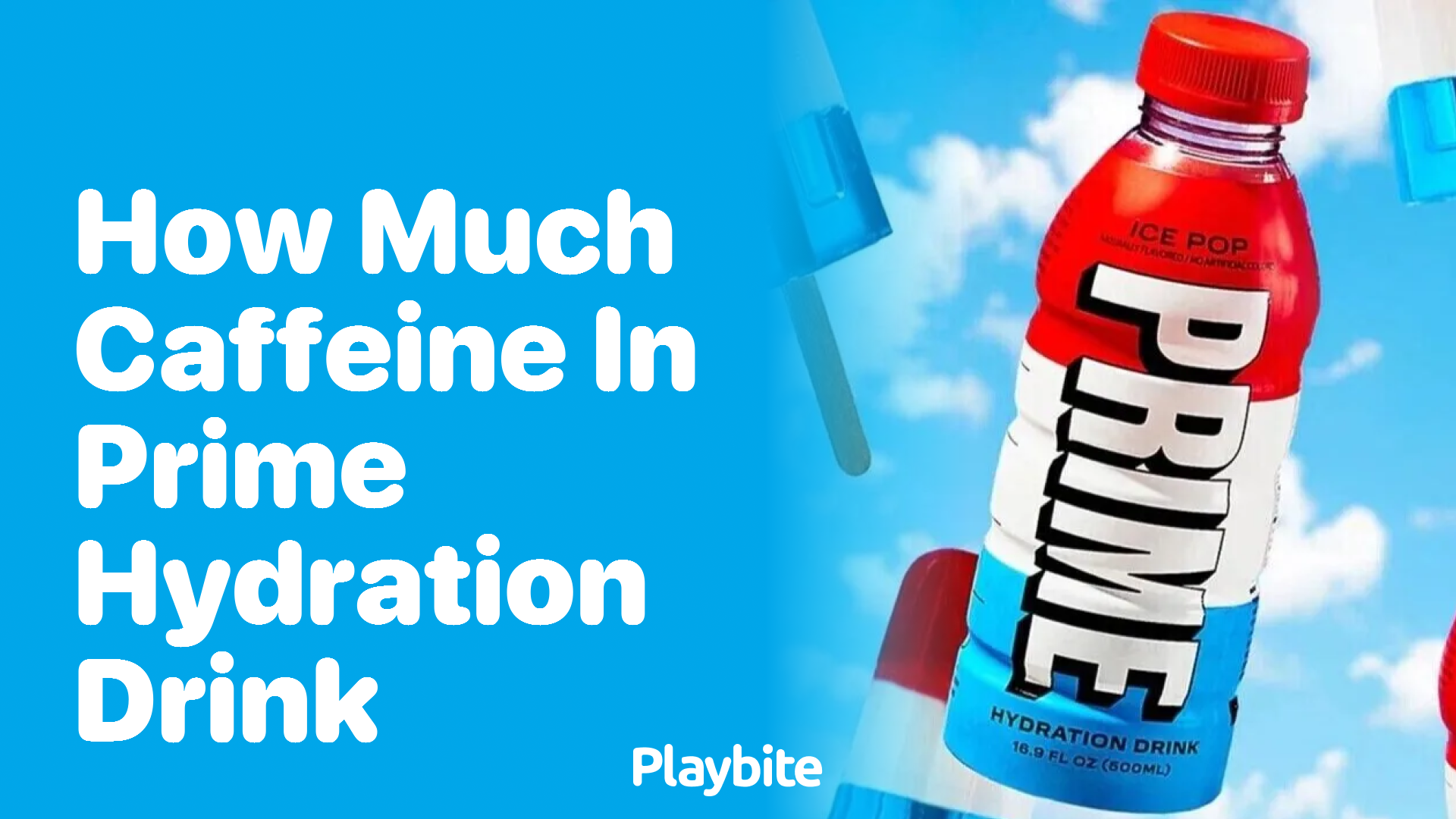 How Much Caffeine is in a PRIME Hydration Drink?