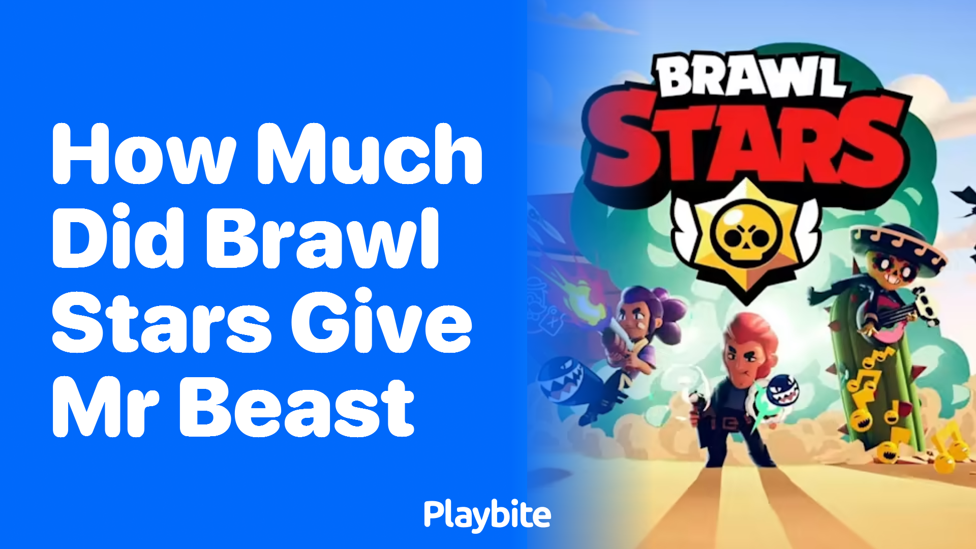 How Much Did Brawl Stars Give Mr Beast?