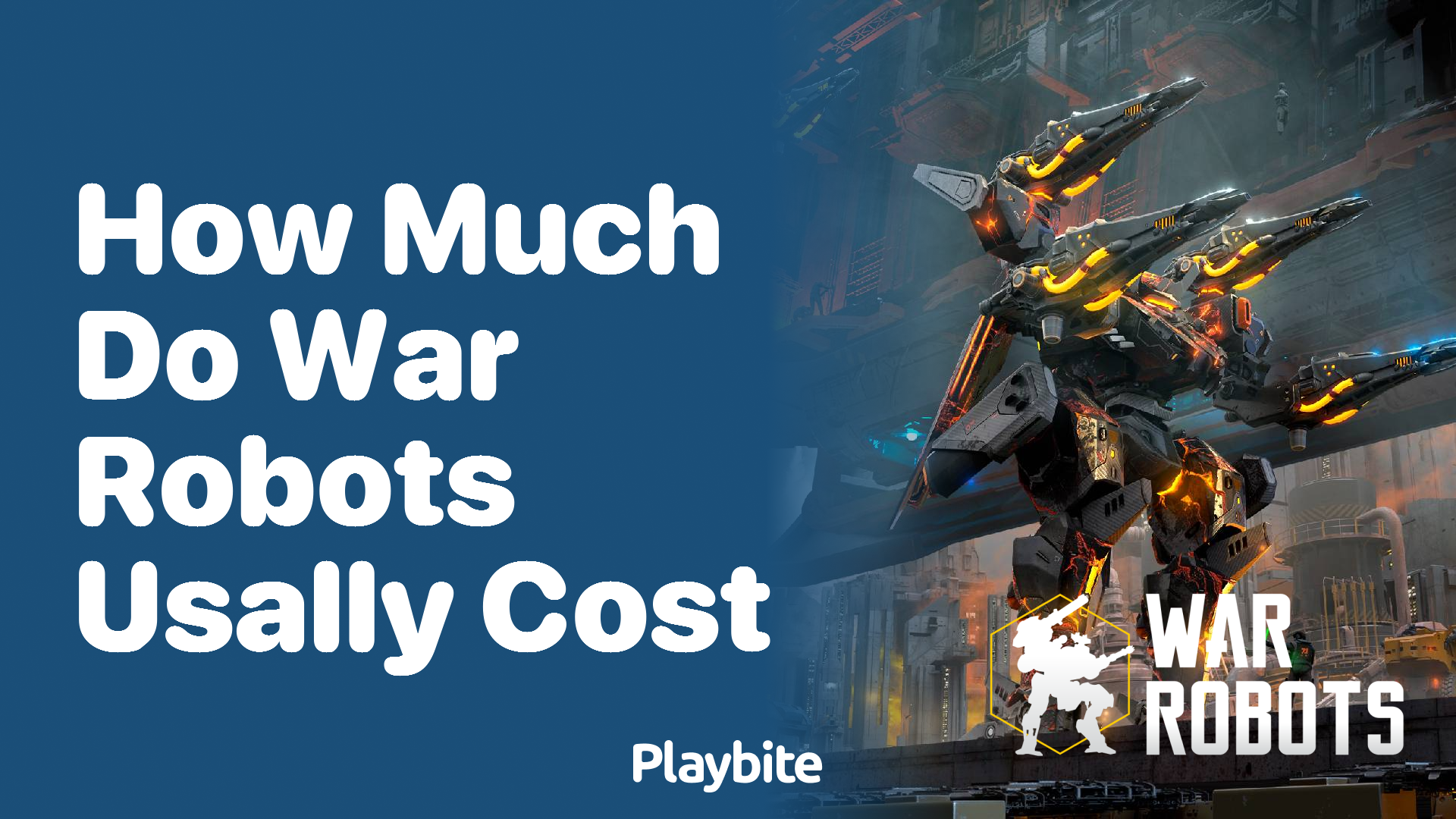 How Much Do War Robots Usually Cost?