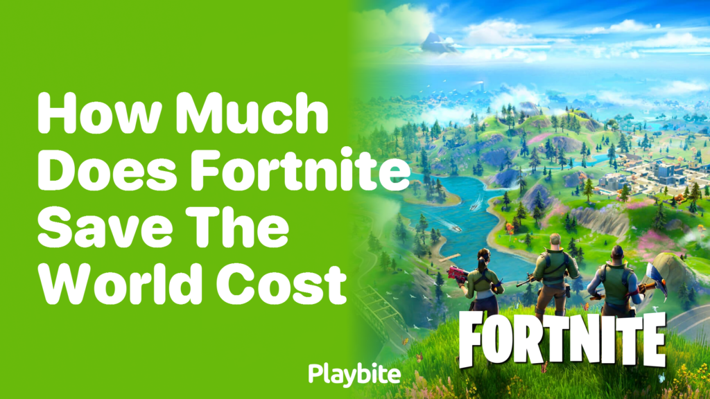 how much does fortnite save the world cost on ps4