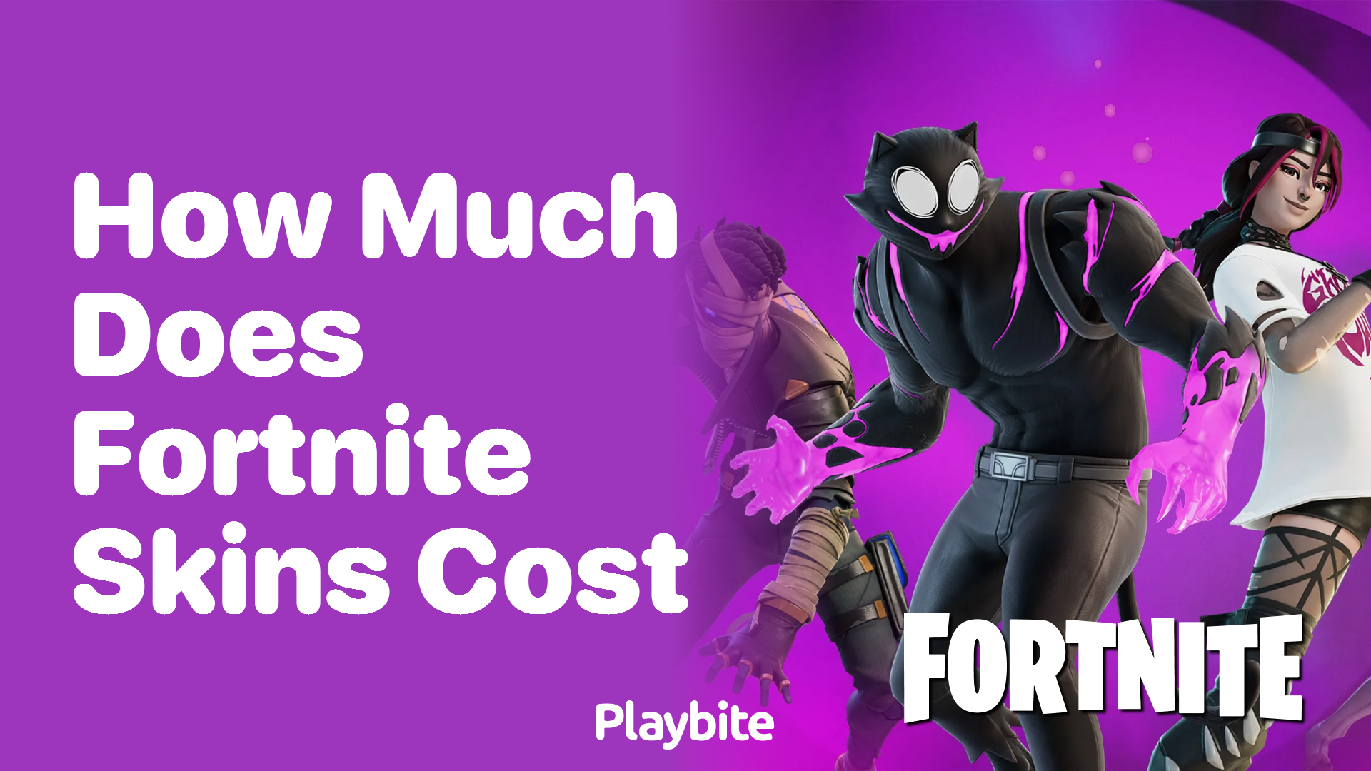 How Much Do Fortnite Skins Cost?