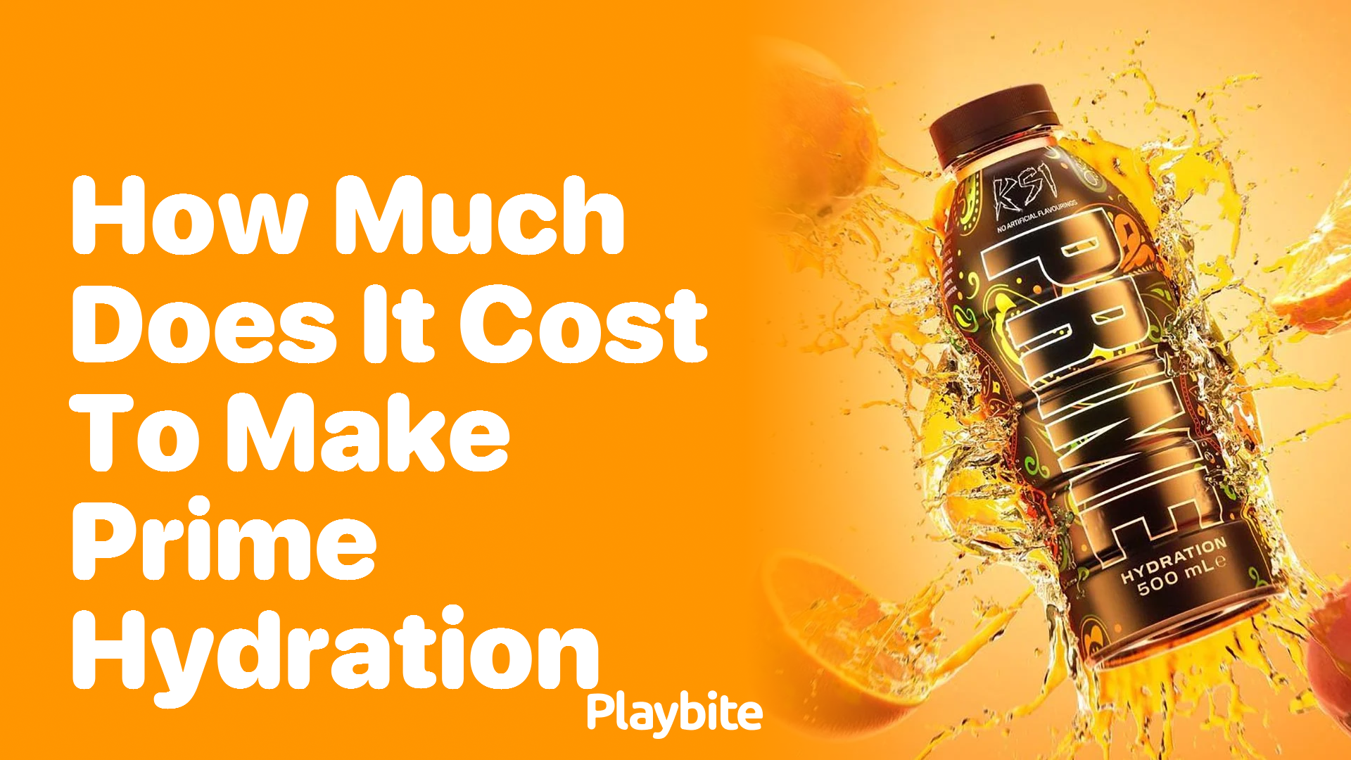 How much does it cost to make Prime Hydration?