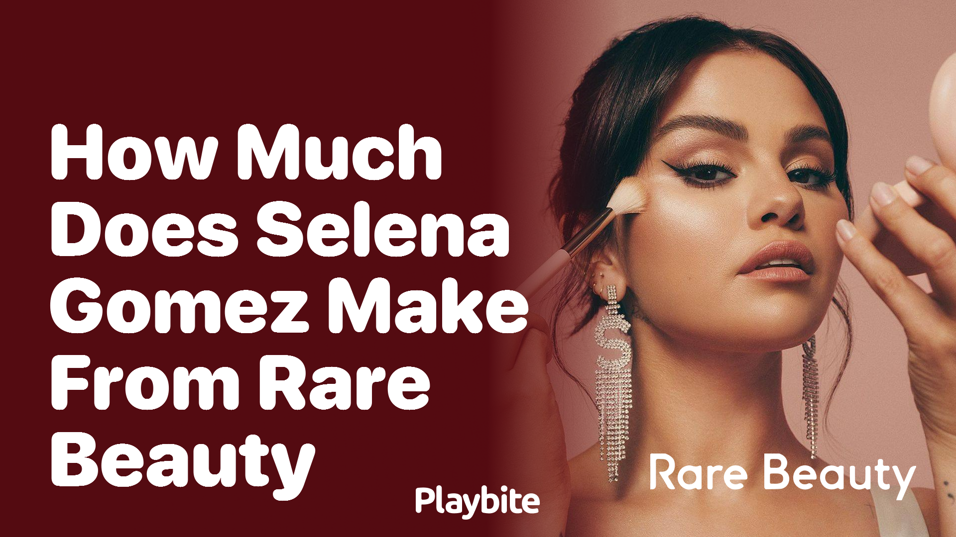 How Much Does Selena Gomez Make From Rare Beauty?