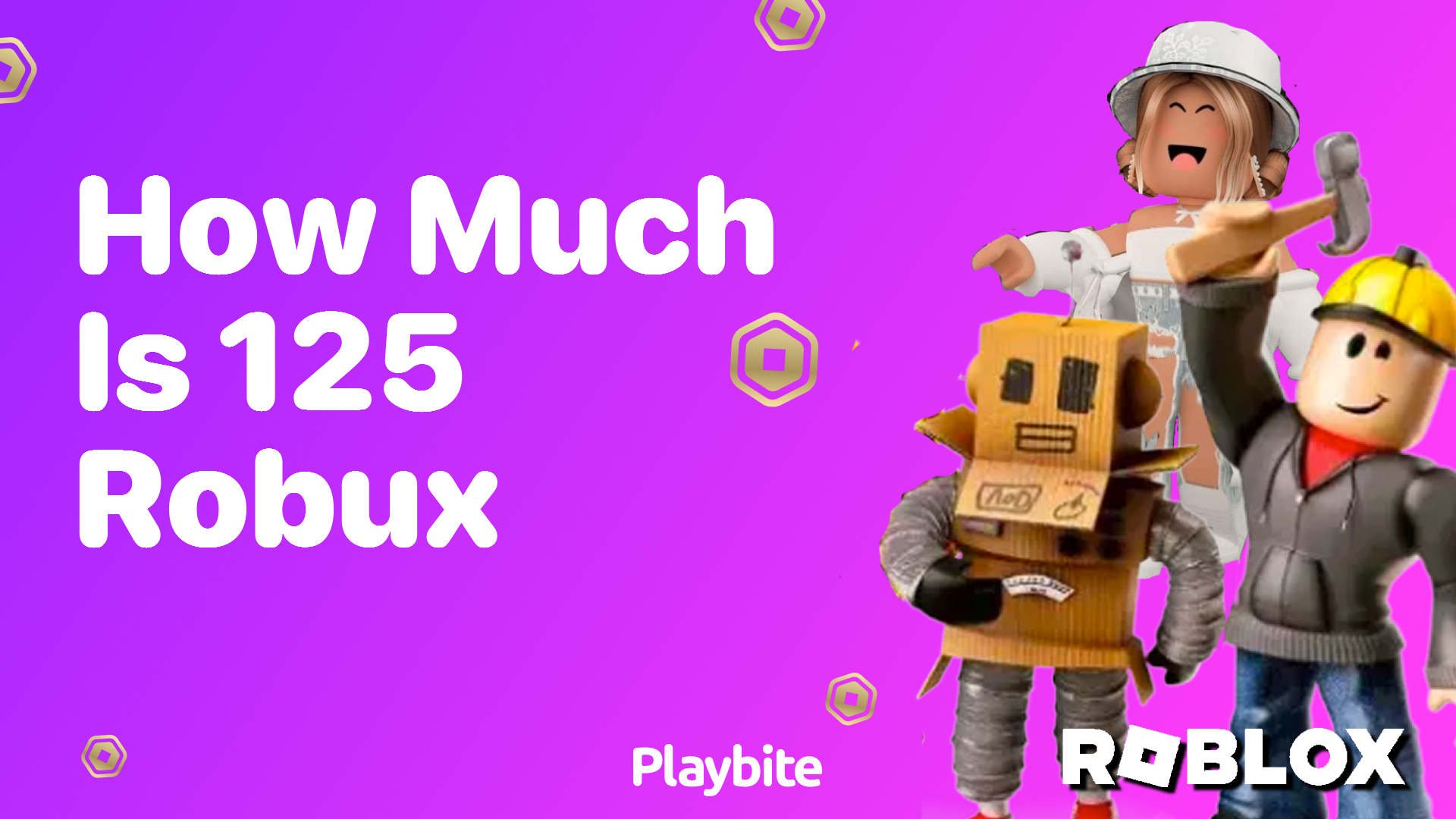 How Much is 125 Robux? Let&#8217;s Break it Down!