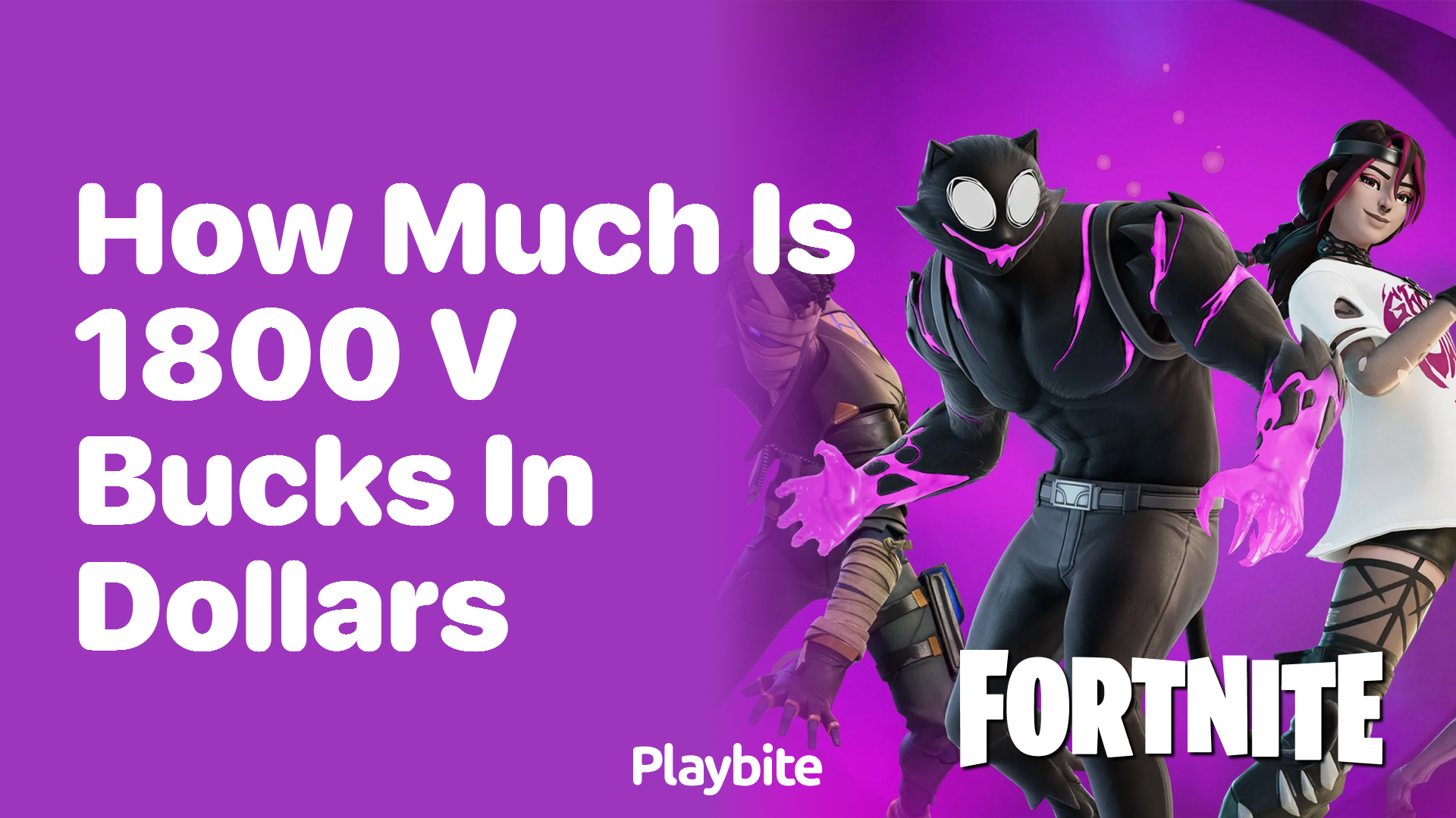 How Much is 1800 V-Bucks in Dollars?