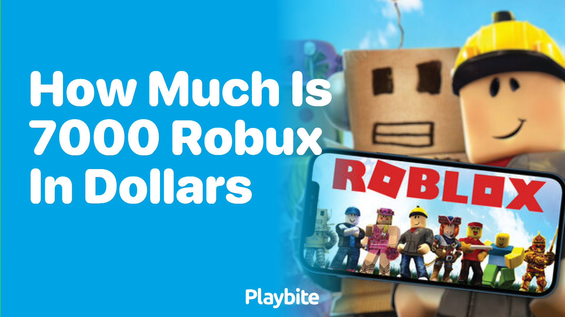 How Much is 7000 Robux in Dollars?