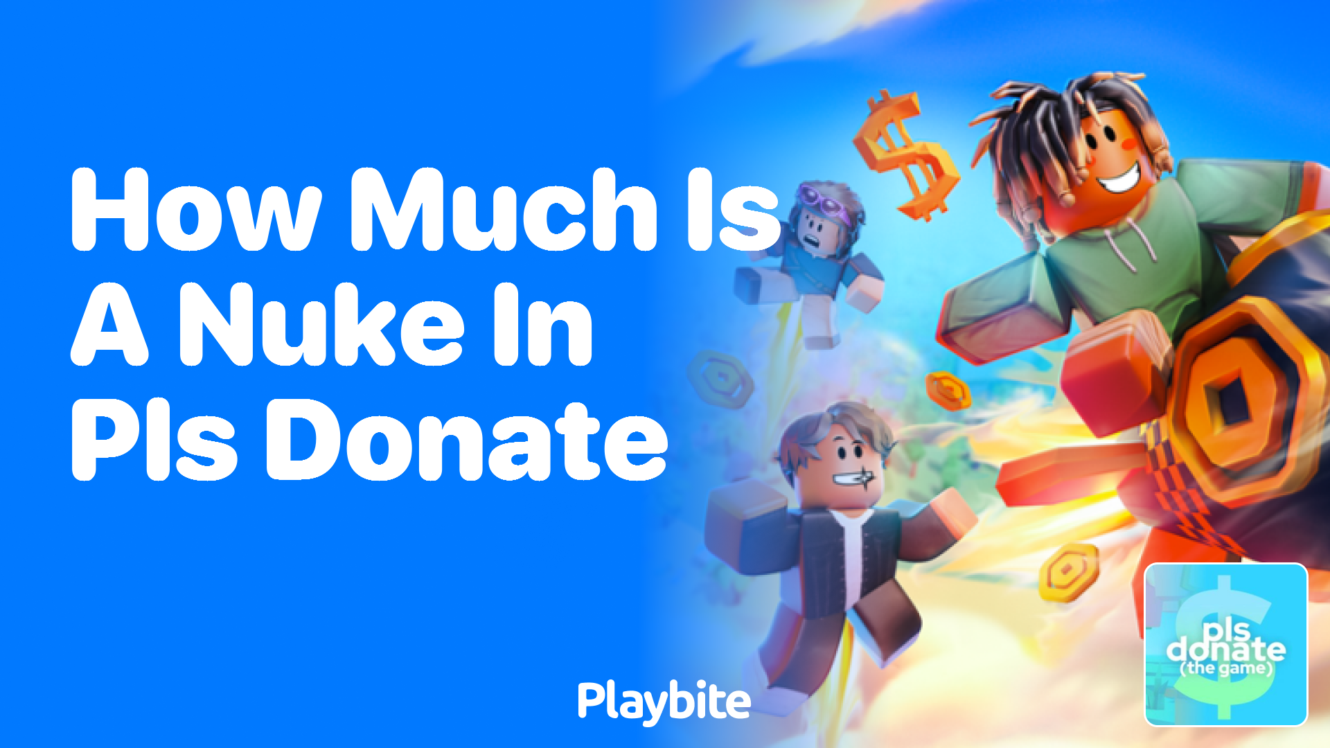 How Much is a Nuke in PLS DONATE on Roblox? - Playbite