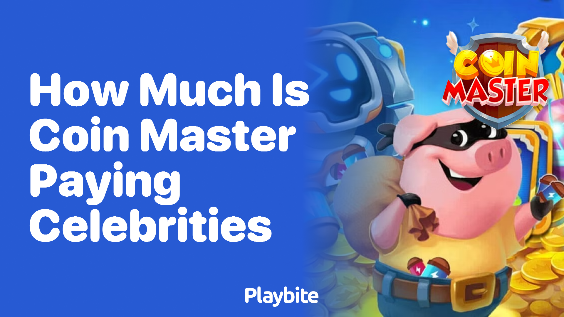 How Much is Coin Master Paying Celebrities?