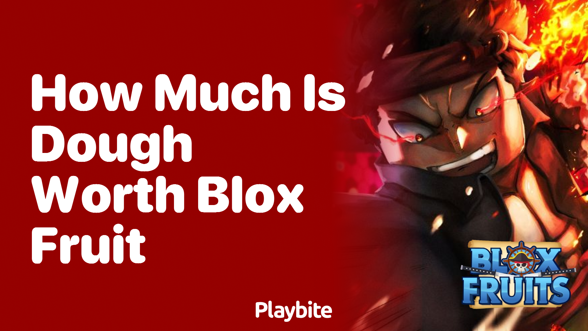 How Much Is Dough Worth in Blox Fruit? Playbite