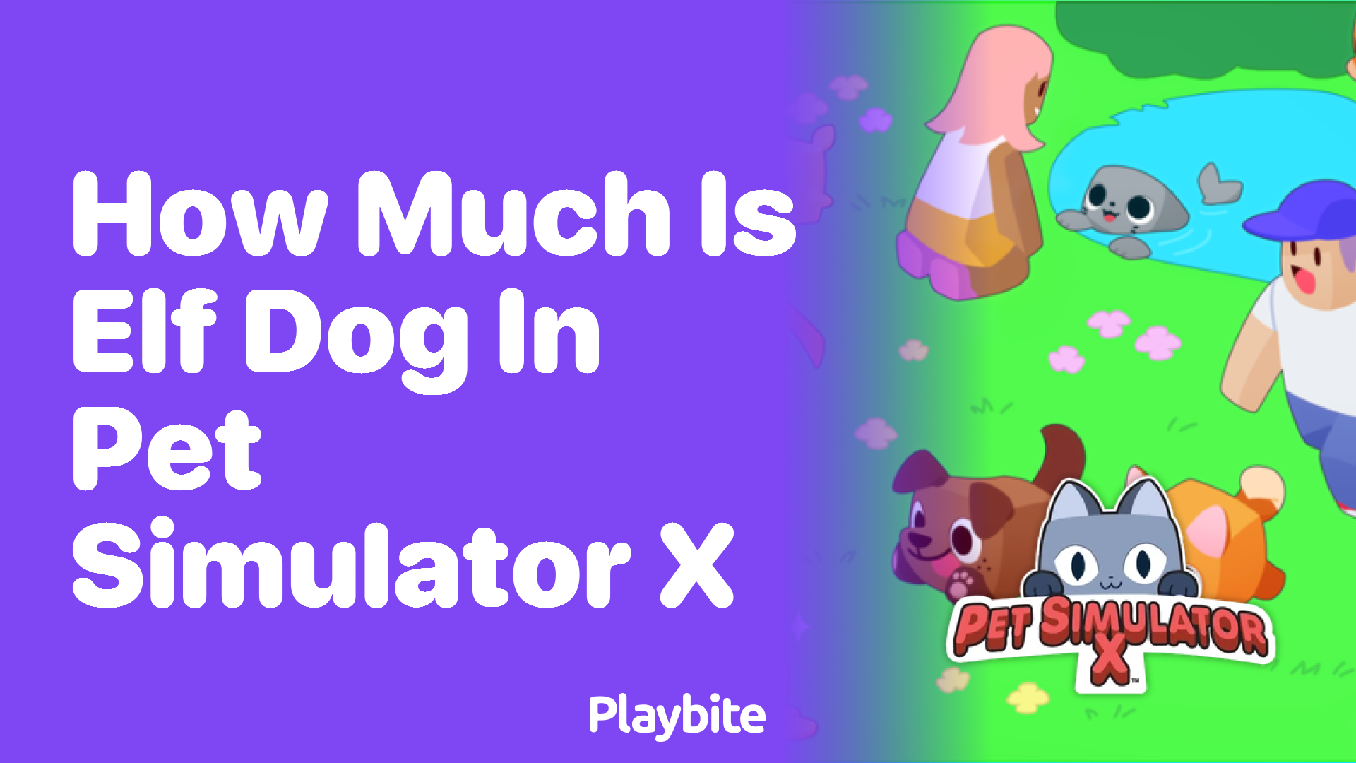 How Much is Elf Dog in Pet Simulator X? Find Out Here!