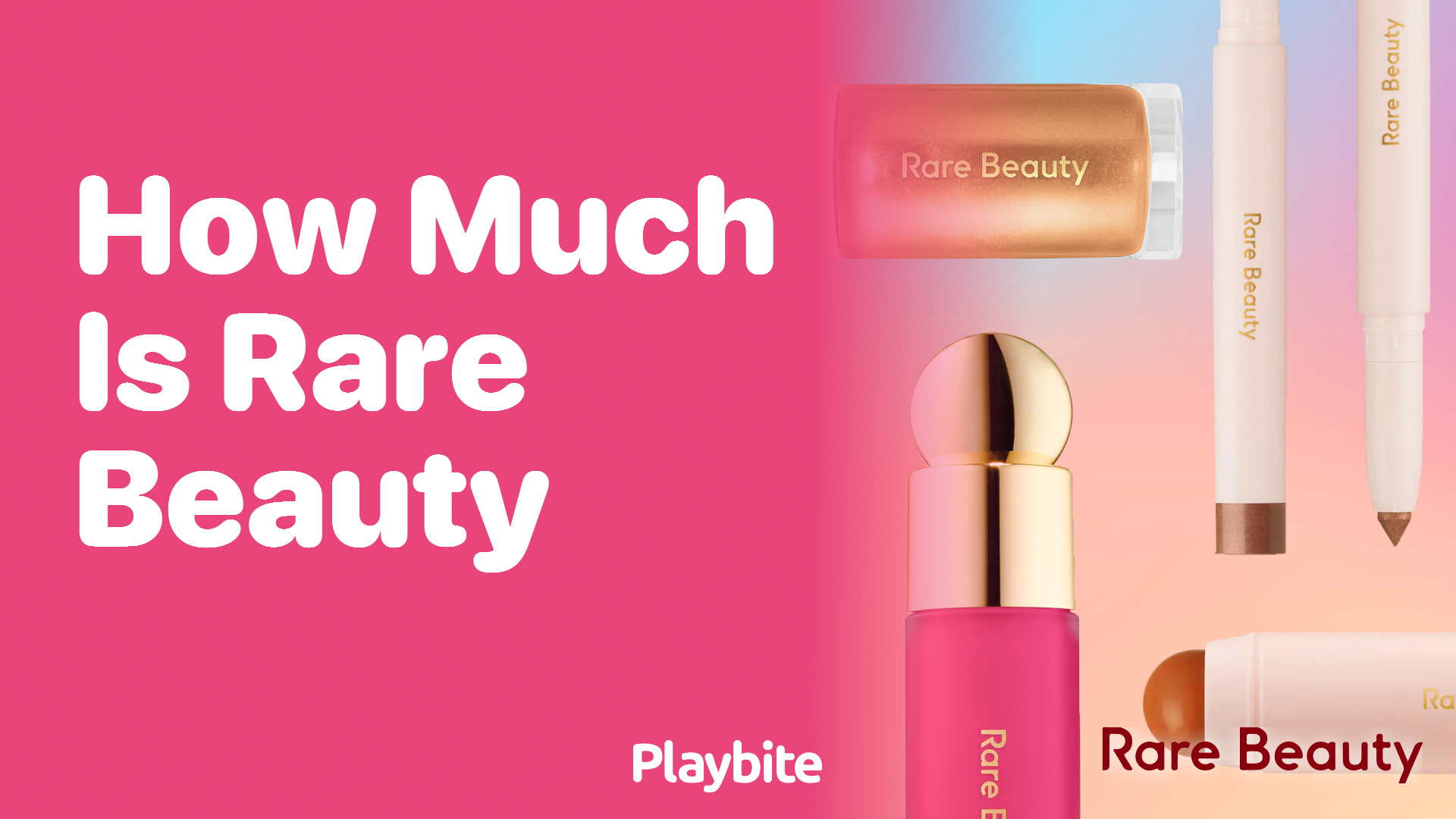 How Much Does Rare Beauty Cost?