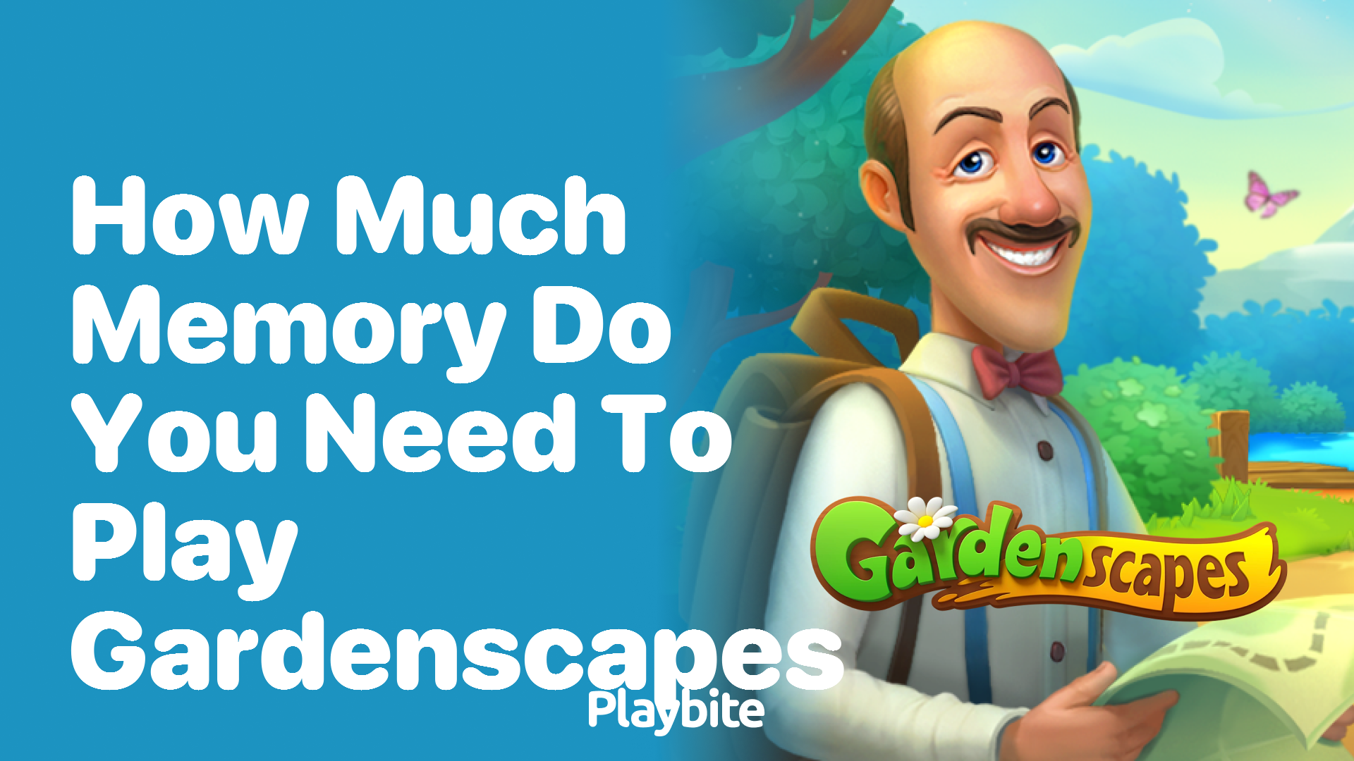 How Much Memory Do You Need to Play Gardenscapes?