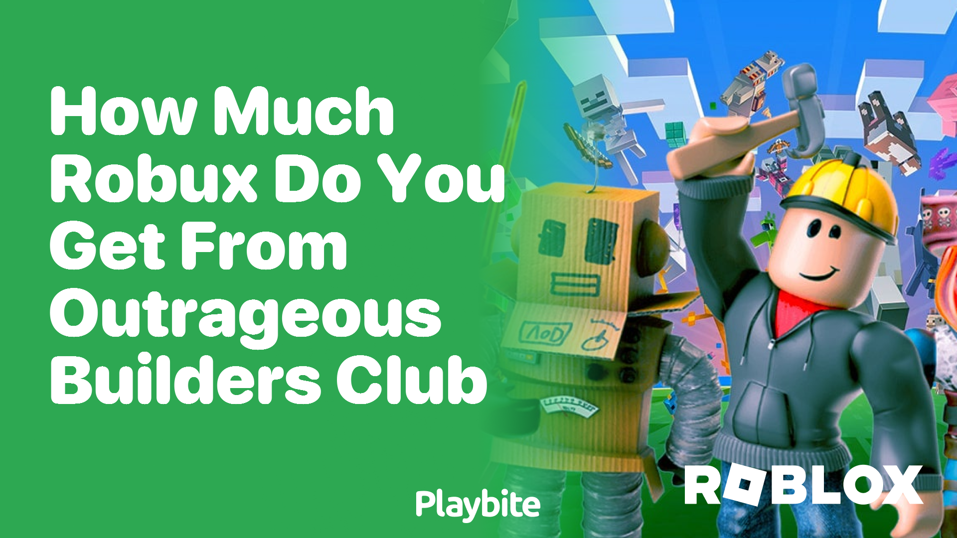 How Much Robux Do You Get From Outrageous Builders Club?