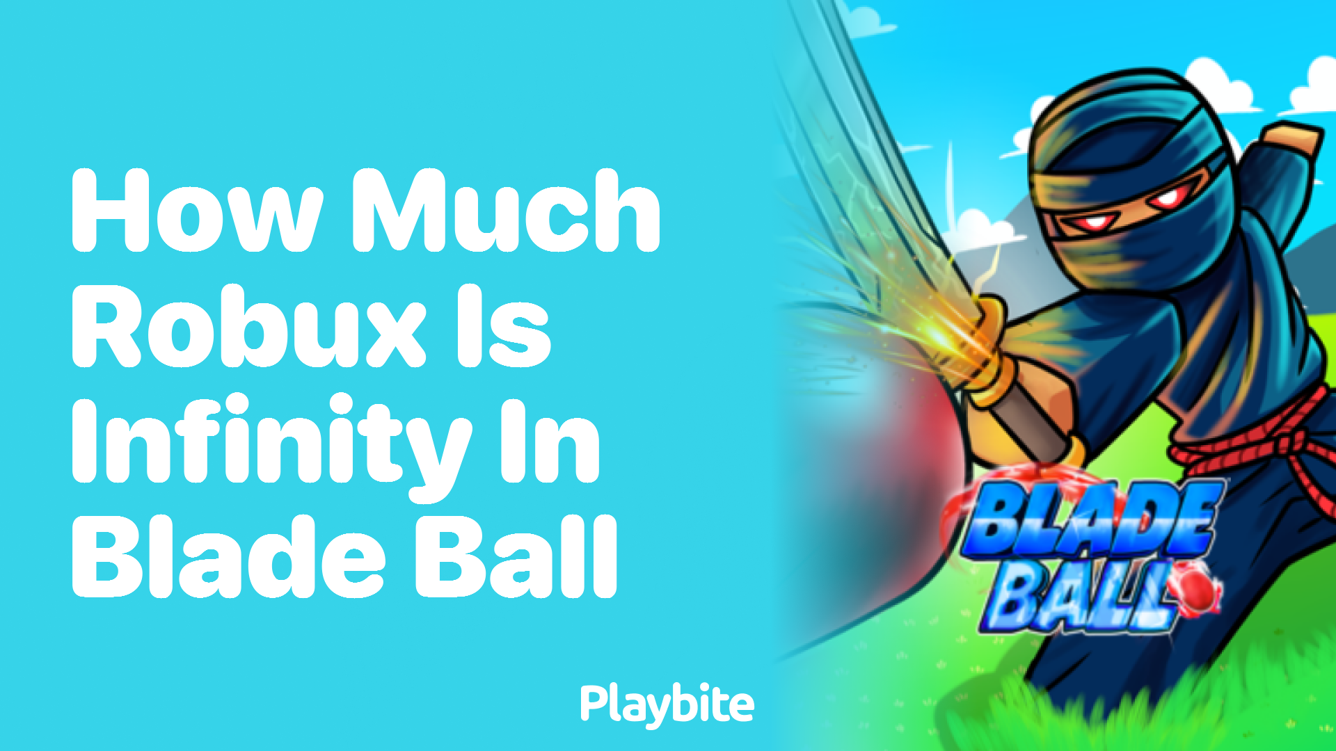 How Much Robux Is Infinity in Blade Ball?