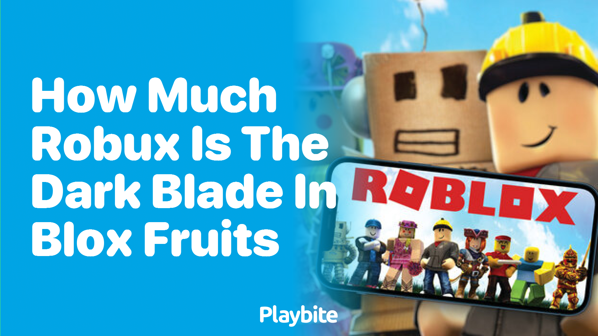 How Much Robux Is the Dark Blade in Blox Fruits? Find Out Here!