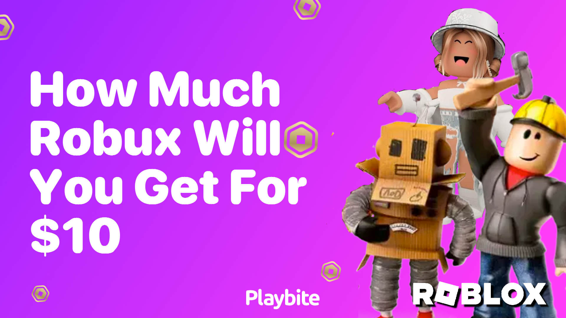 How Much Robux Will You Get for $10?