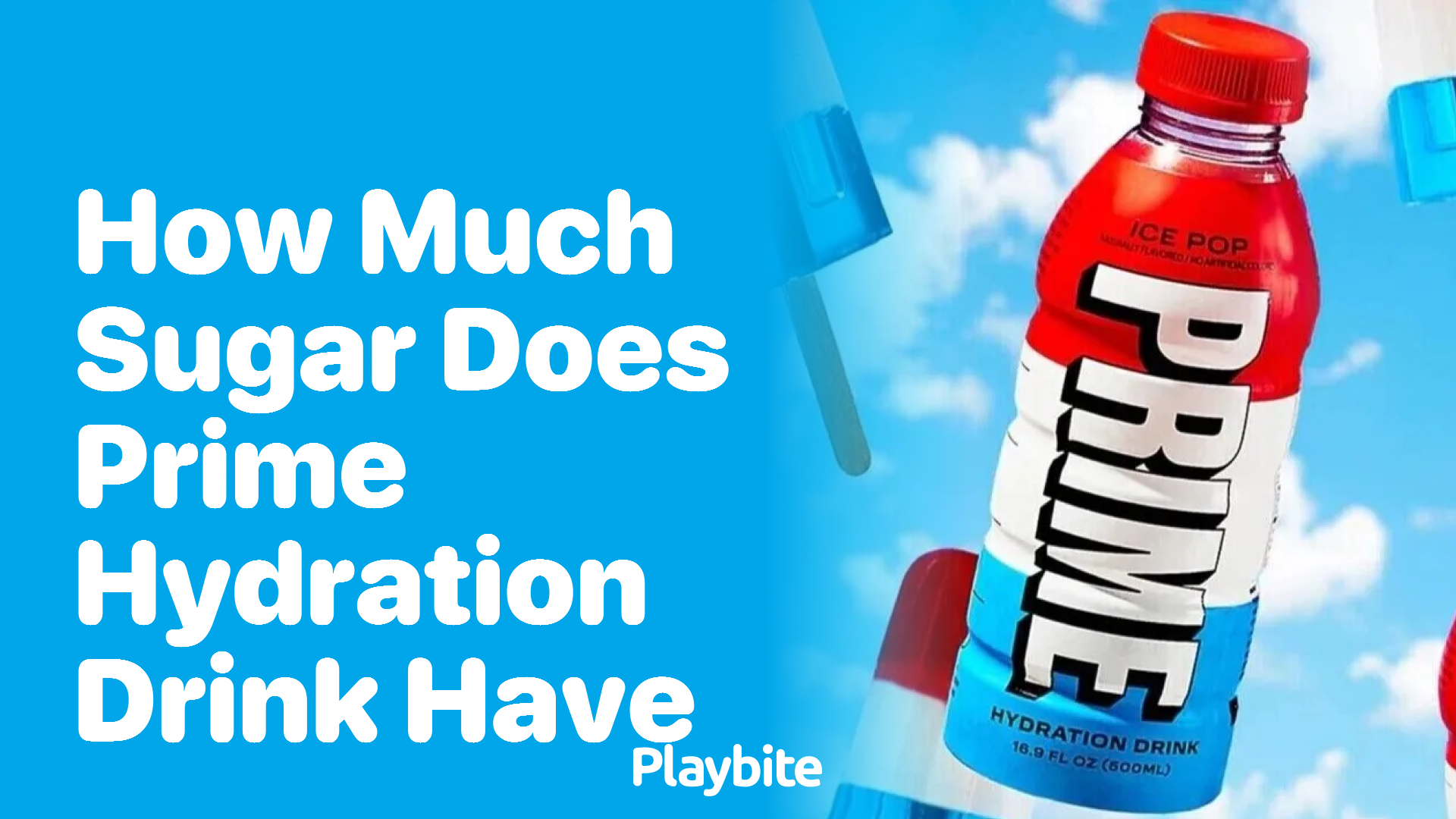 How Much Sugar Does Prime Hydration Drink Have?