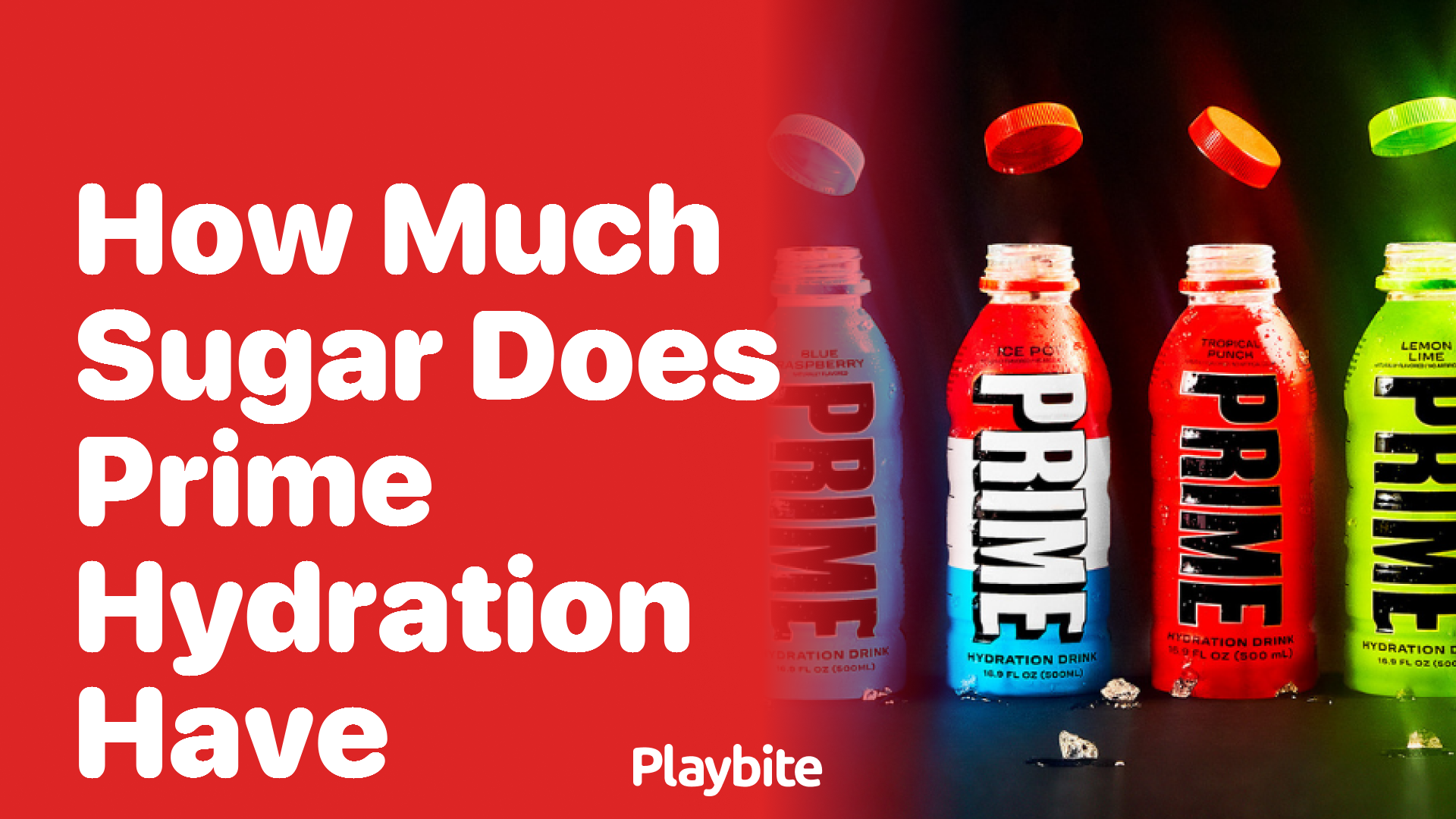 How Much Sugar Does Prime Hydration Have?