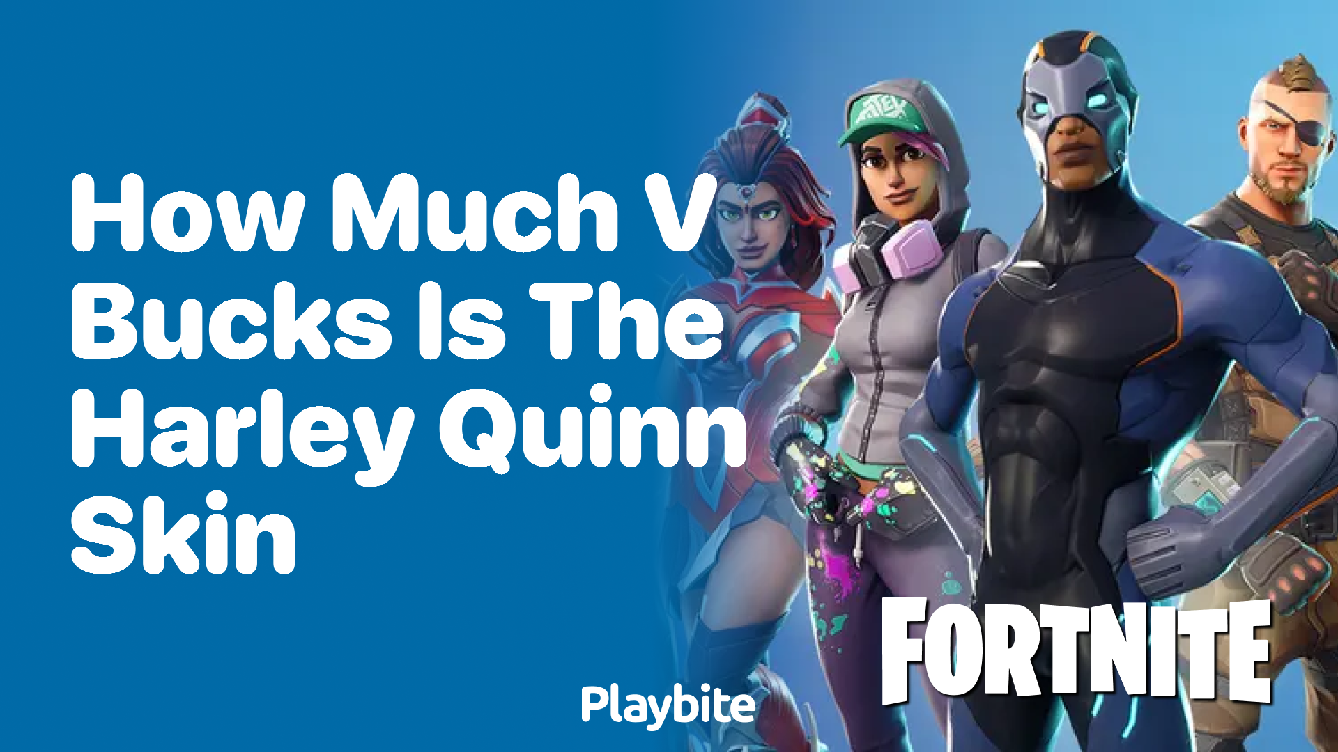 How Much V-Bucks is the Harley Quinn Skin in Fortnite? - Playbite