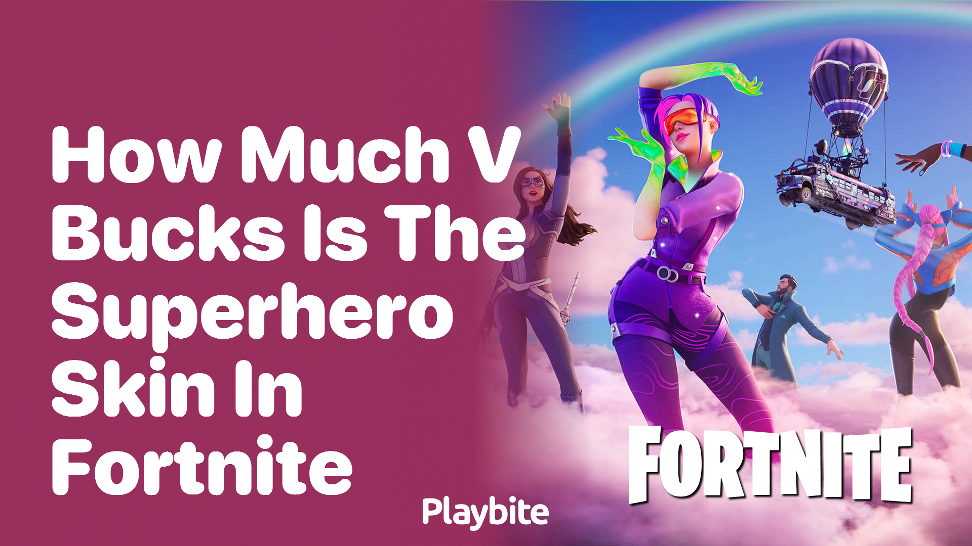 How Much V-Bucks Is the Superhero Skin in Fortnite? - Playbite