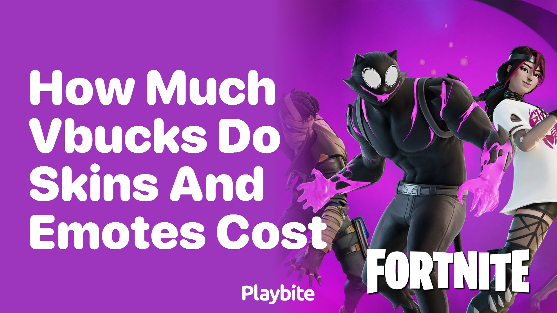 How Much Do Skins and Emotes Cost in V-Bucks? - Playbite