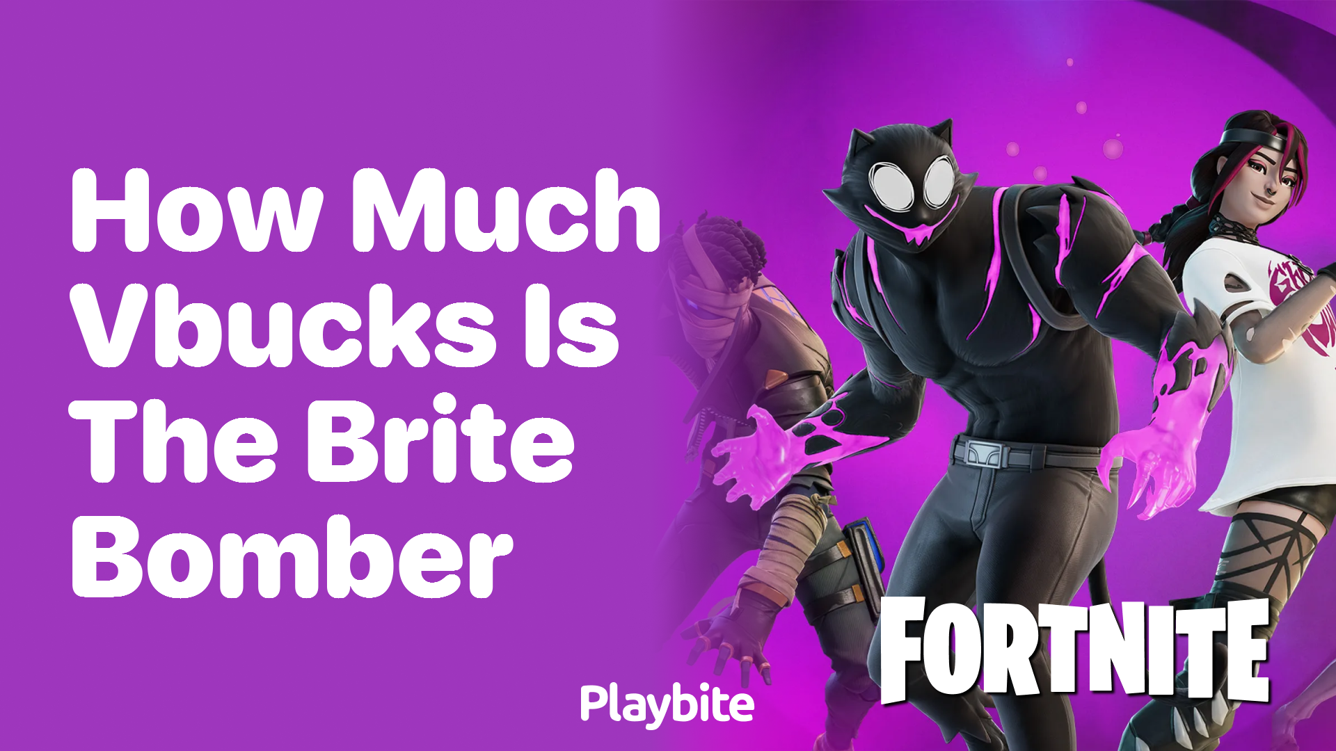 How Much V-Bucks Is the Brite Bomber in Fortnite? - Playbite